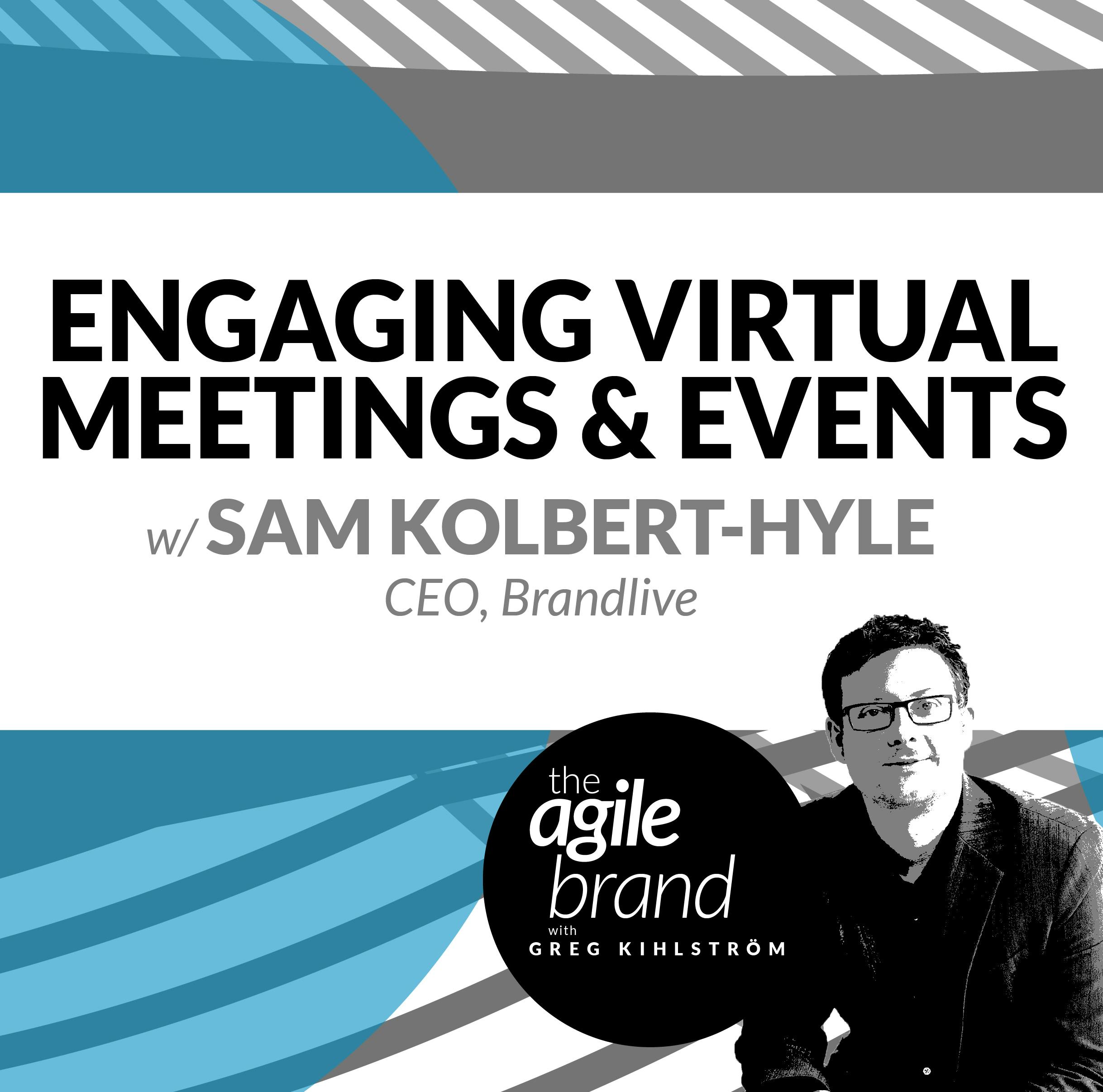 Engaging virtual meetings and events with Sam Kolbert-Hyle, Brandlive
