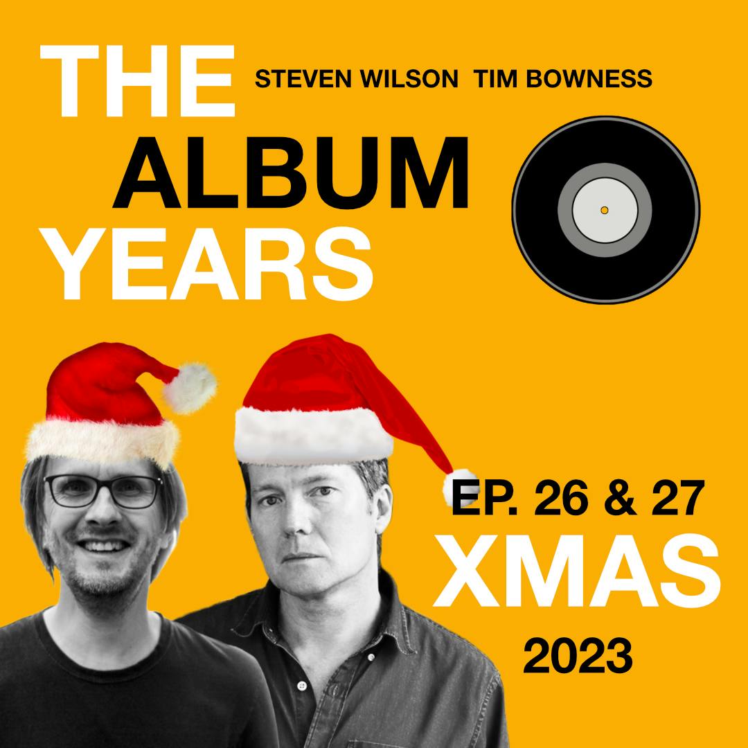 #26 The Album Years Christmas Special 2023 (Part 1)