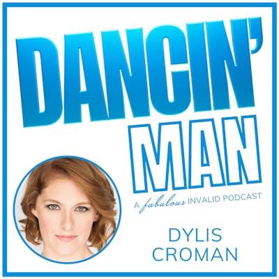 DANCIN' Man Episode 24: Dylis Croman
