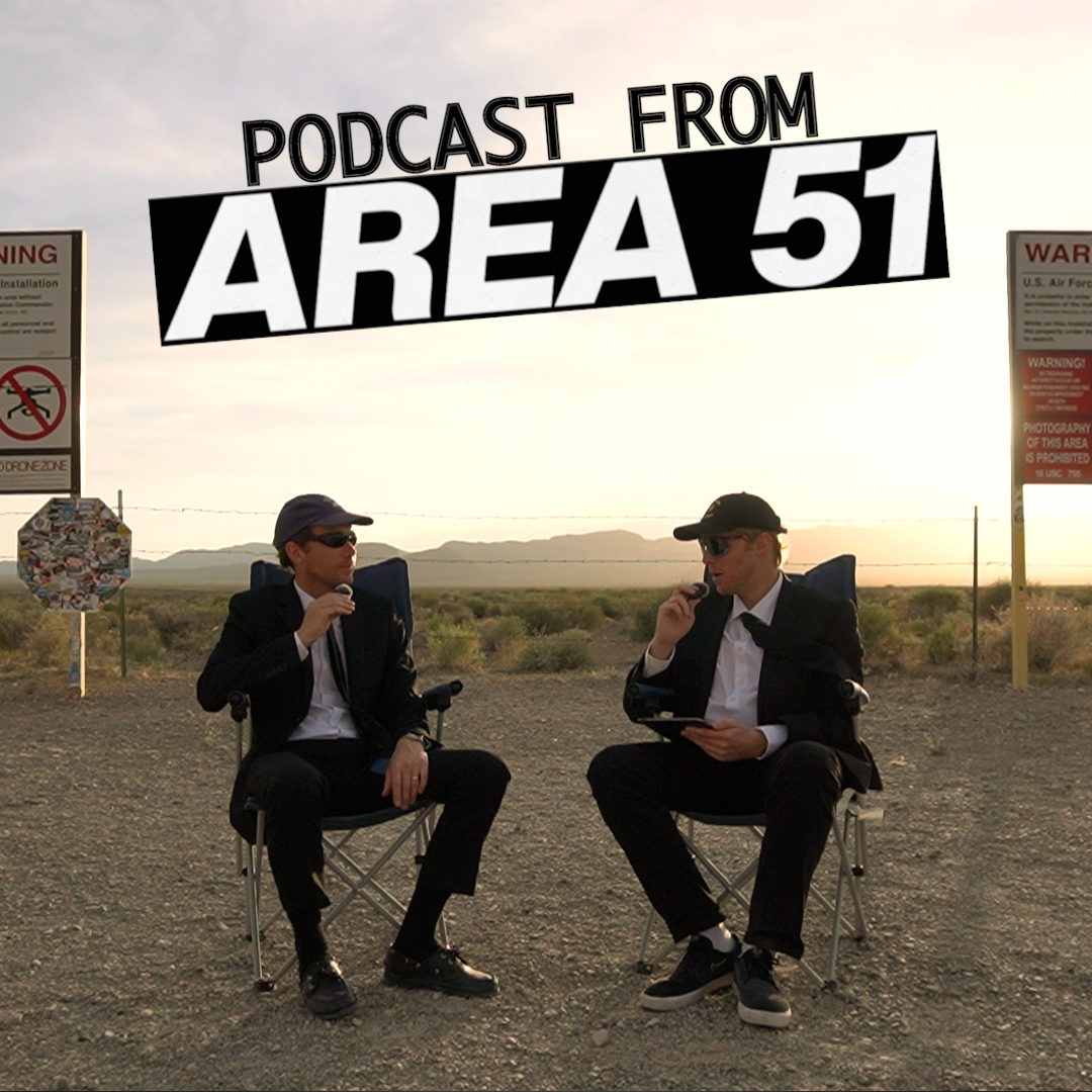 Podcast From Area 51 - We Go Hunting for UFO’s