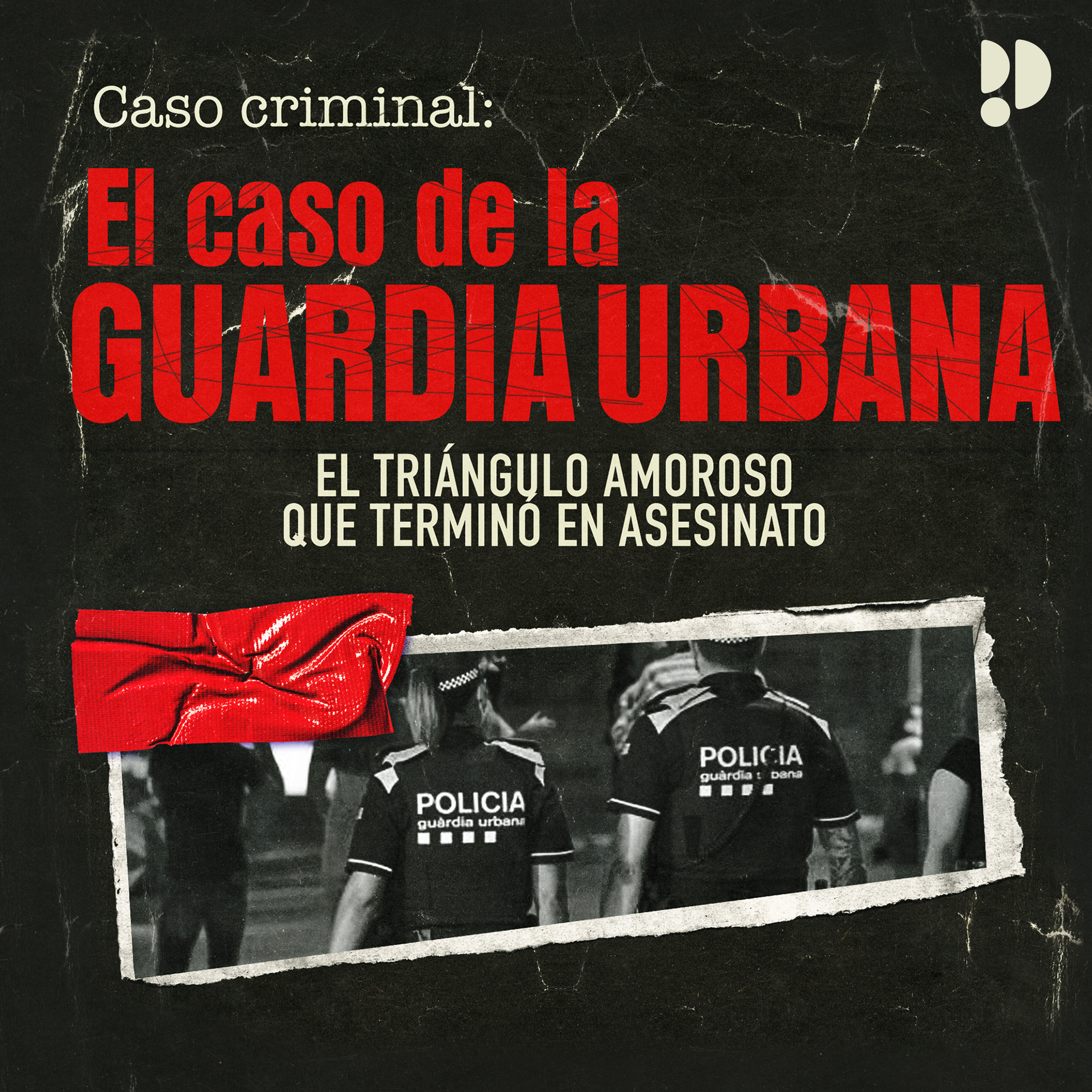 E02 GUARDIA URBANA - Contradicciones y traiciones