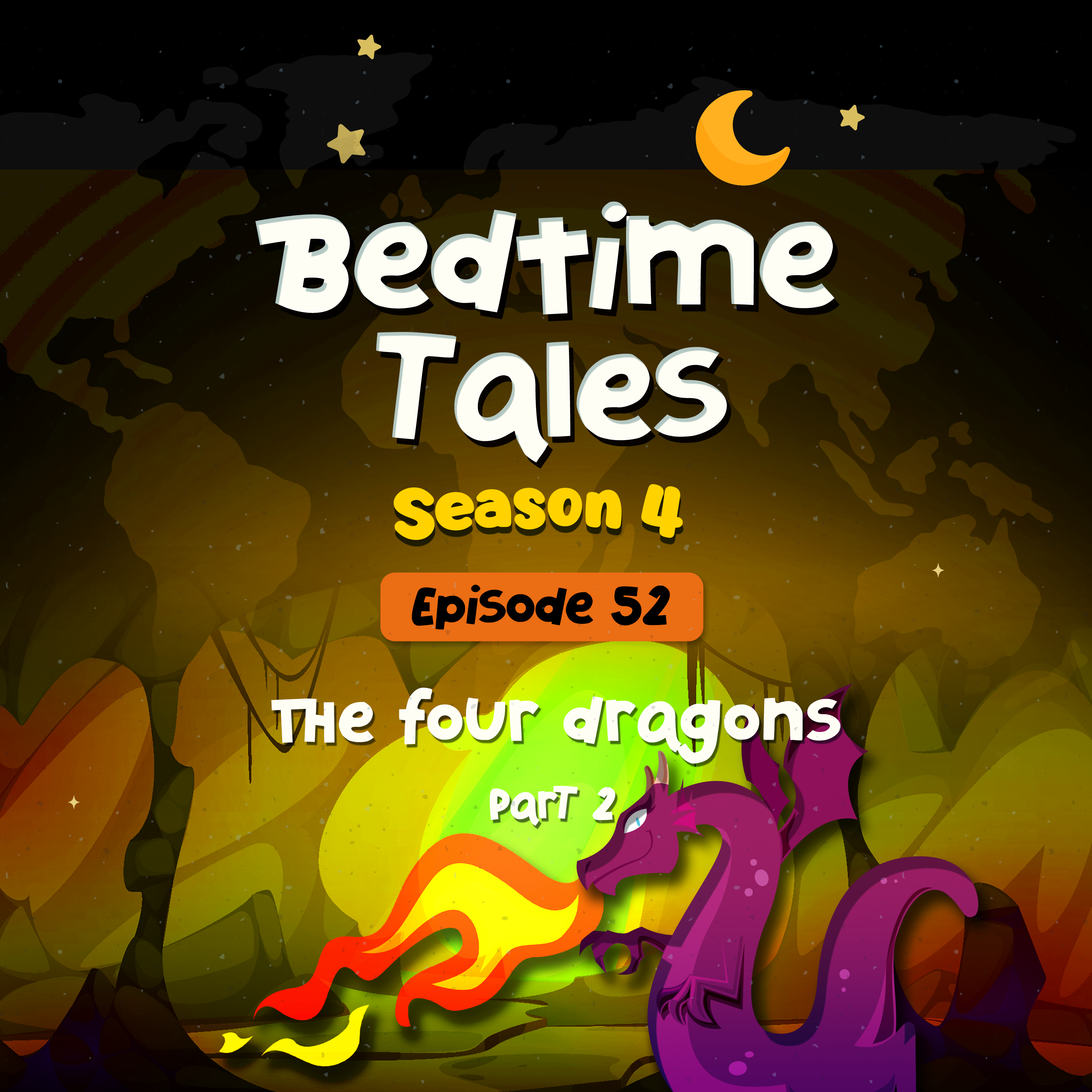 The Four Dragons Part  2 | Bedtime Tales S4E52 episode artwork