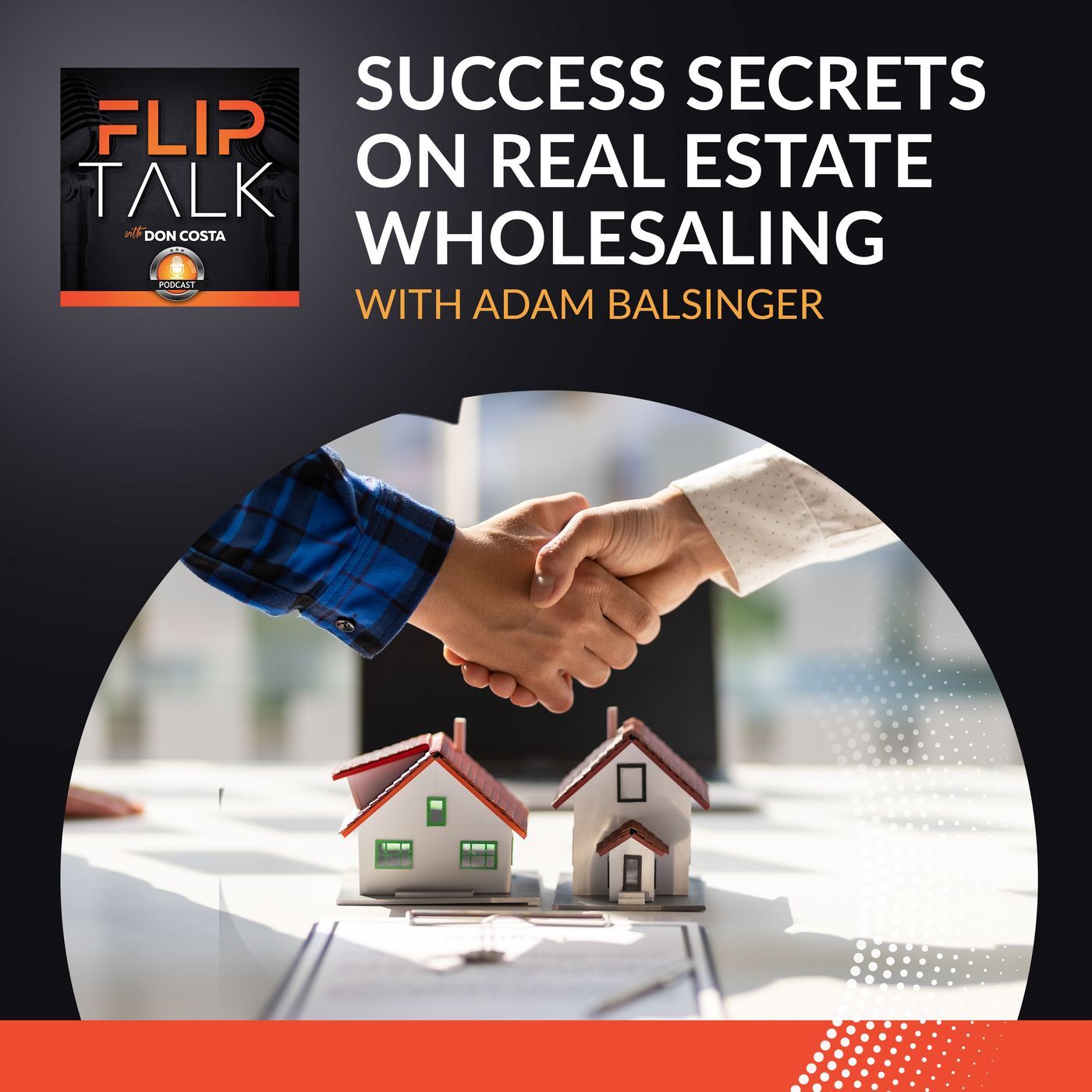 Success Secrets On Real Estate Wholesaling With Adam Balsinger episode artwork