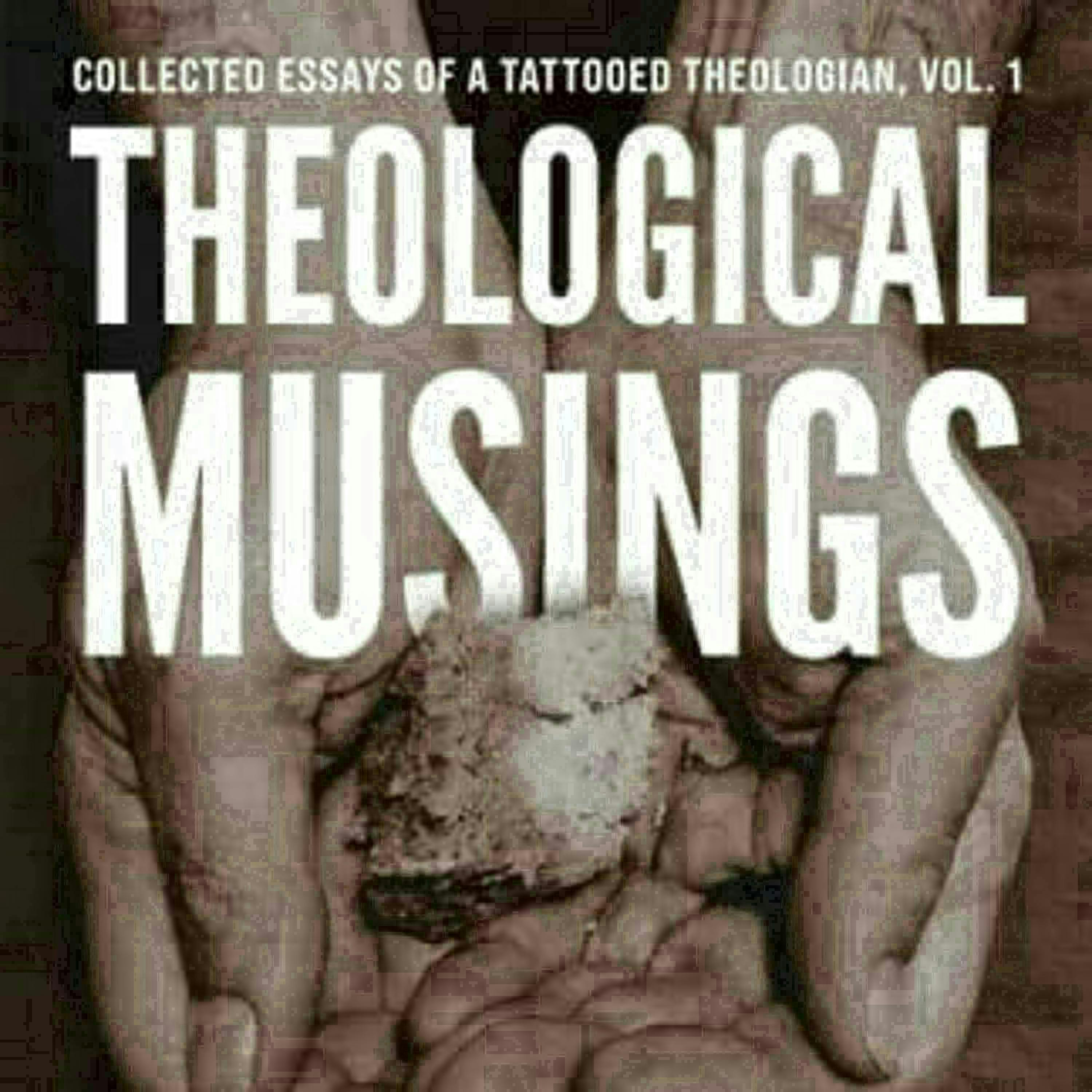 270 - Theological Musings with Dillon N. Cruz!