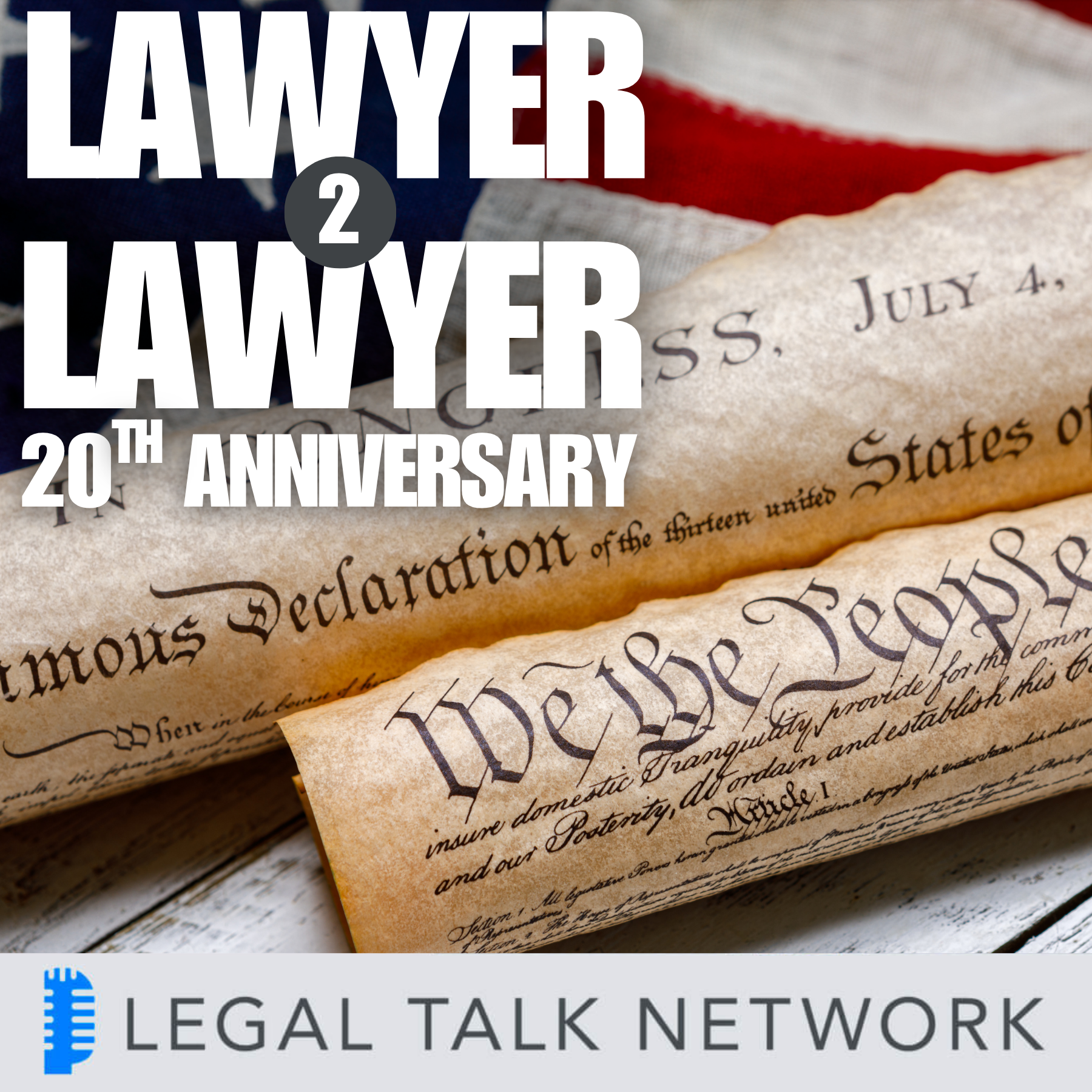Lawyer 2 Lawyer’s 20th Anniversary & Constitutional Law Then & Now