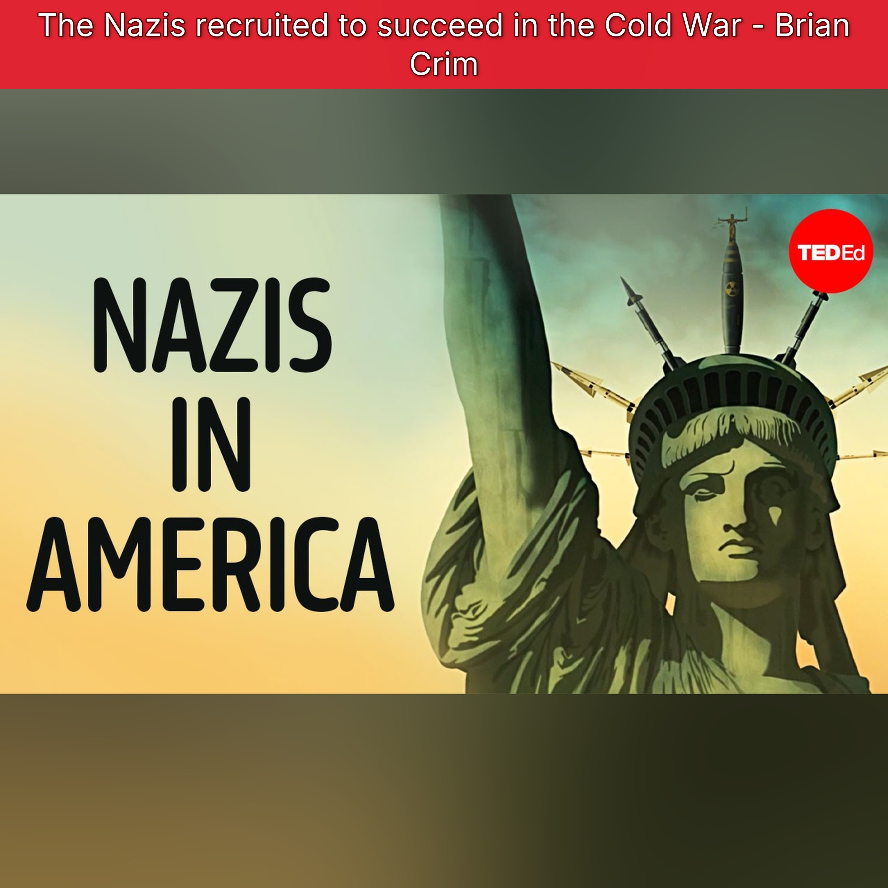 The Nazis recruited to succeed in the Cold War - Brian Crim episode artwork