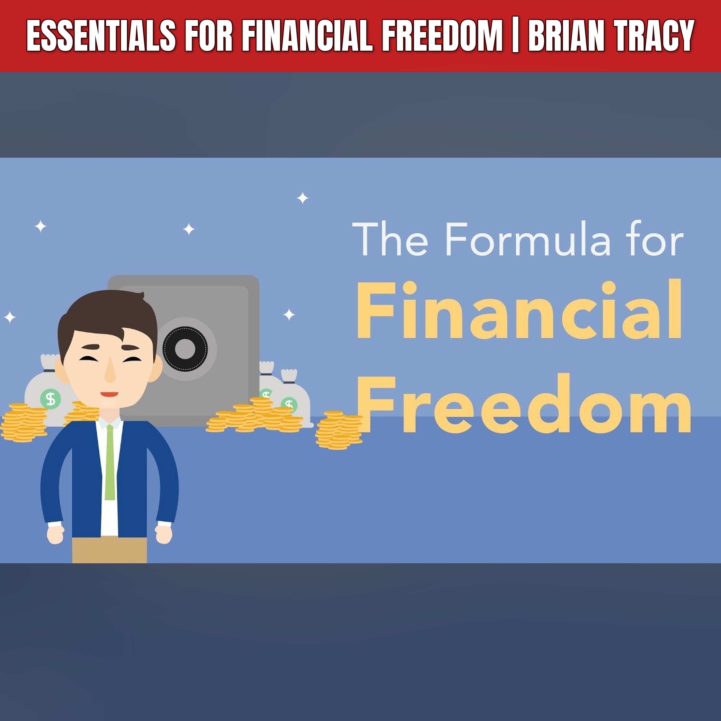 Essentials for Financial Freedom | Brian Tracy episode artwork