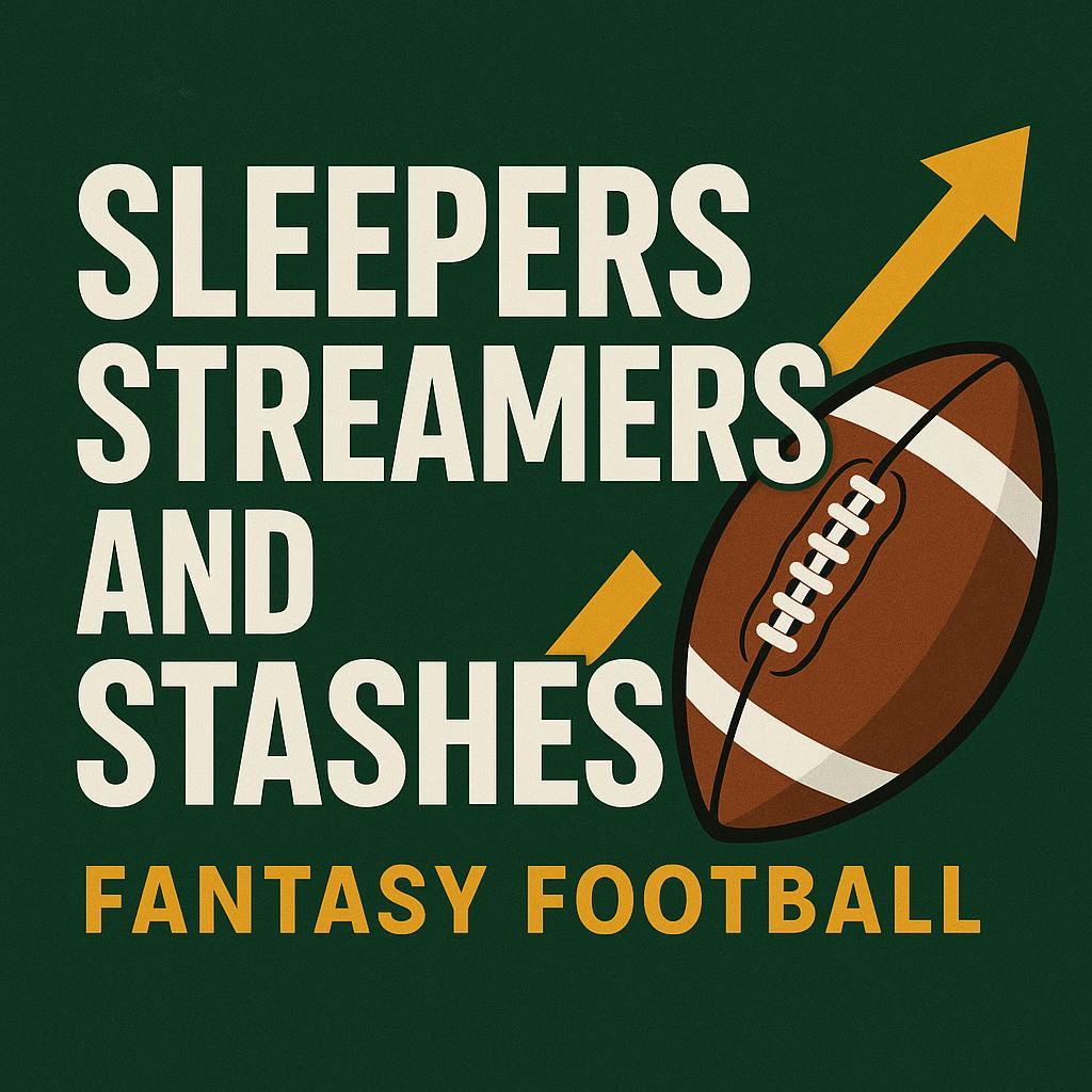 Sleepers, Streamers & Stashes - Week 1 Fantasy Football