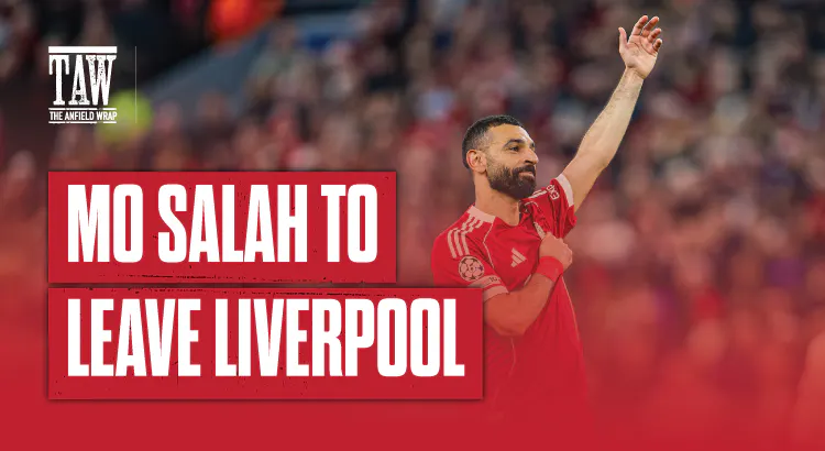 Mo Salah To Leave Liverpool: Reaction Special III episode artwork