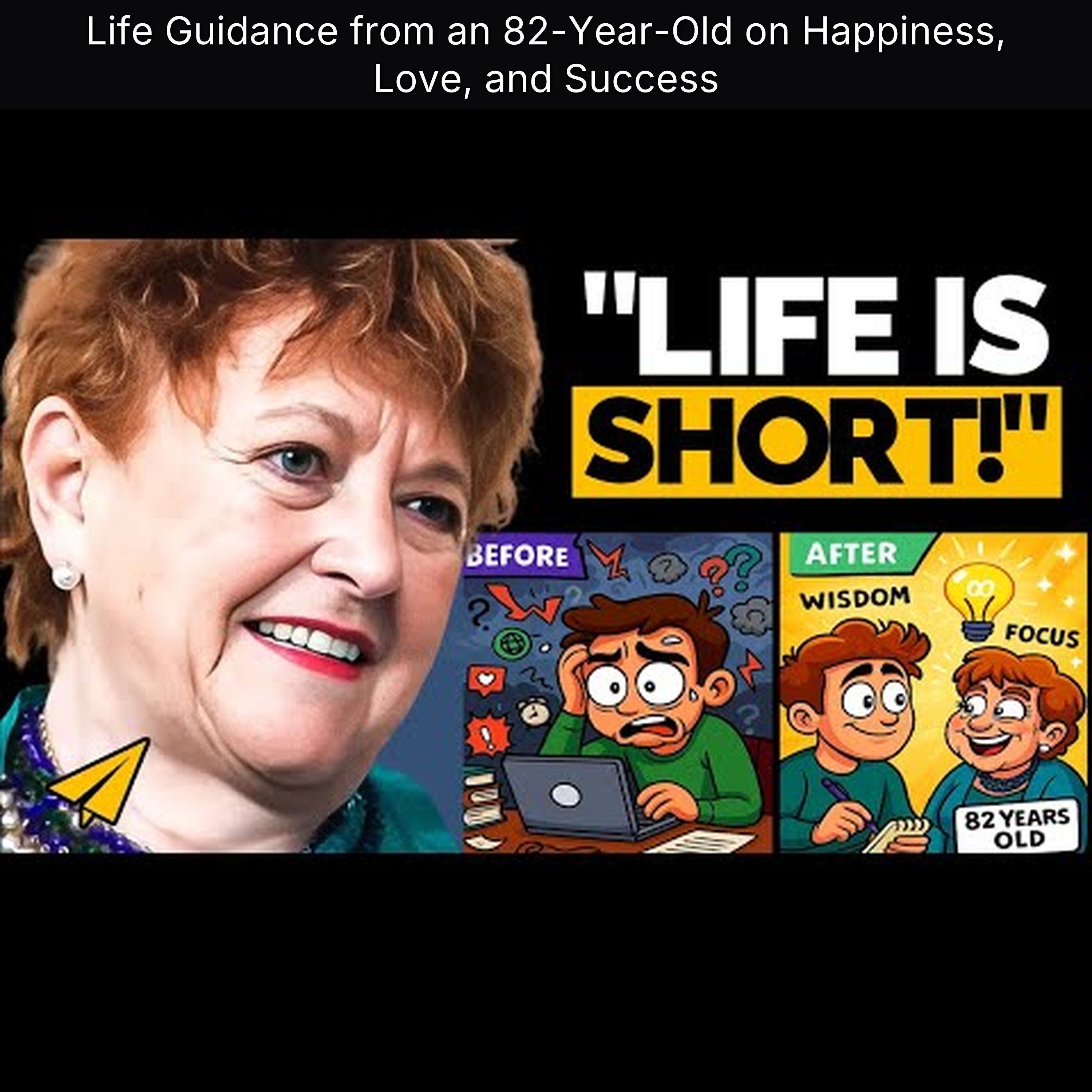 Life Guidance from an 82-Year-Old on Happiness, Love, and Success