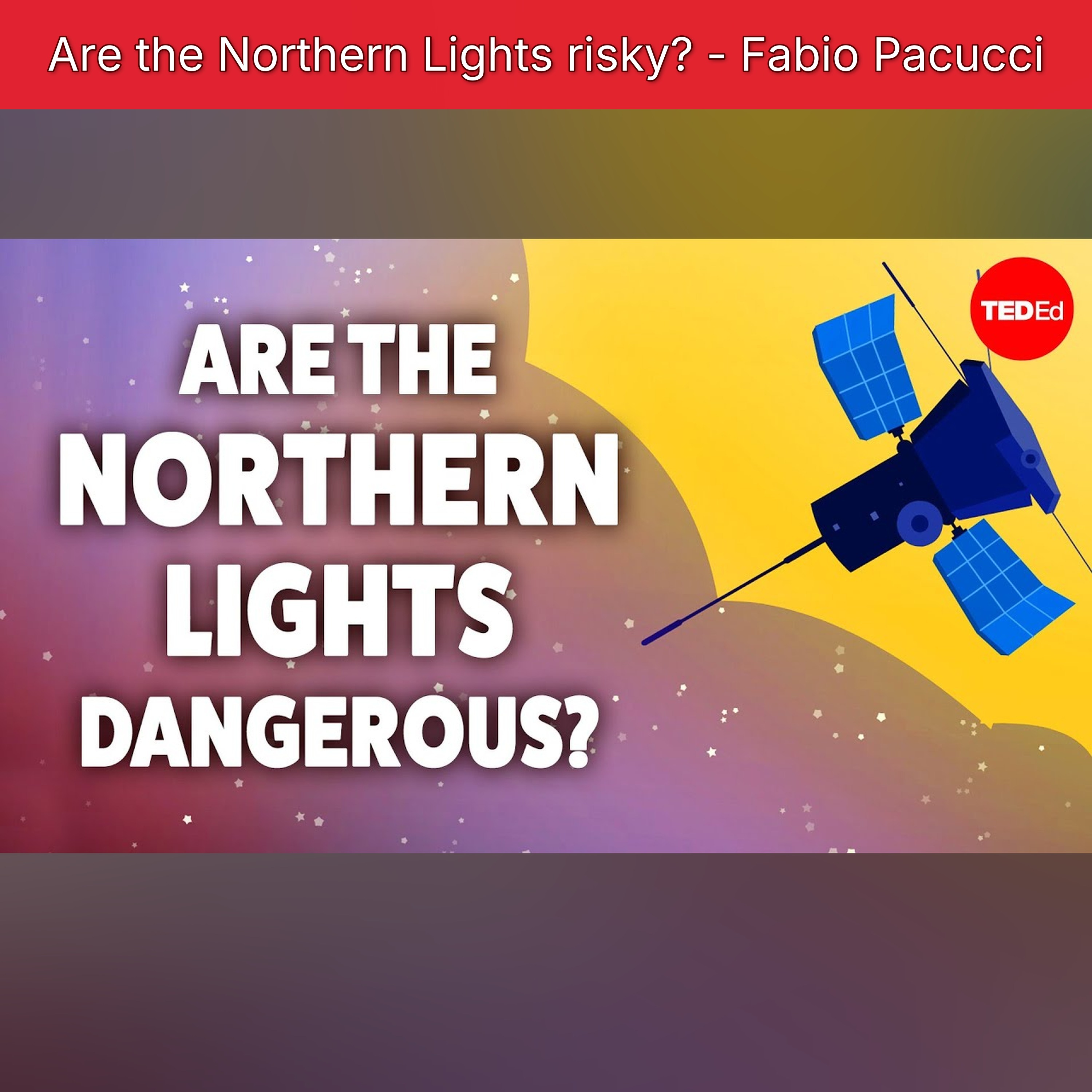 Are the Northern Lights risky? - Fabio Pacucci episode artwork