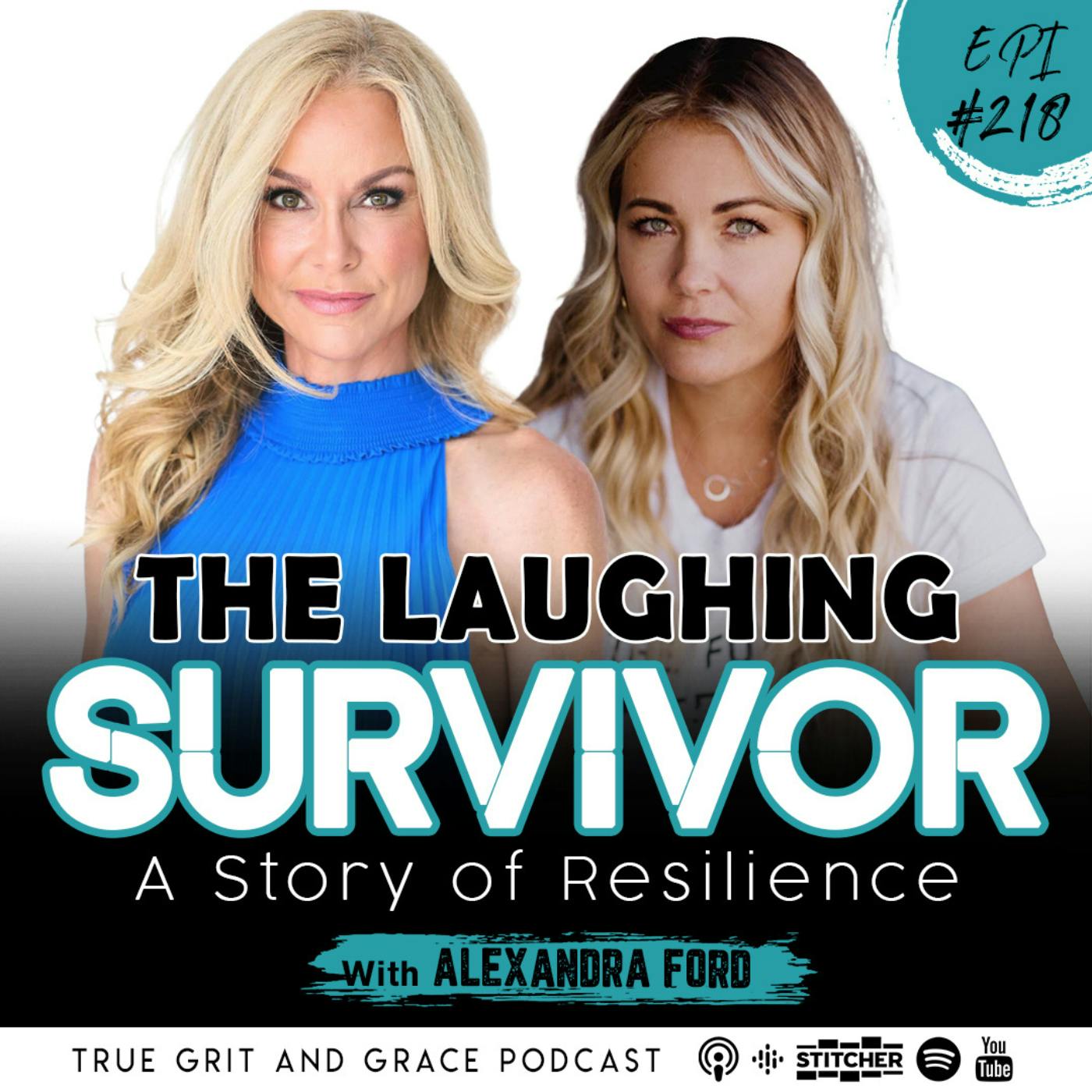 The Laughing Survivor: A Story of Resilience with Alexandra Ford