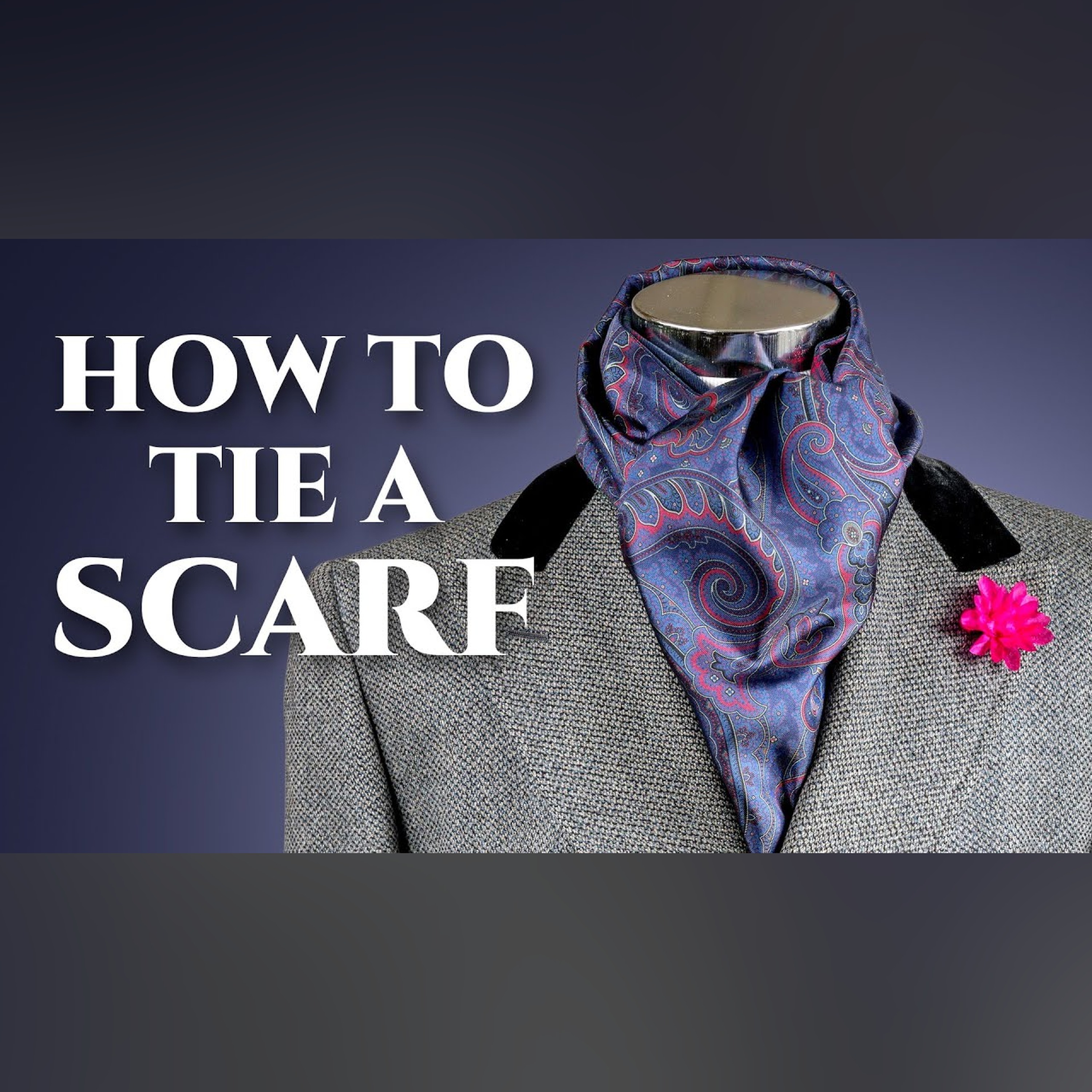How To Tie A Scarf - 6 Easy and Quick Ways for Men's Scarves episode artwork
