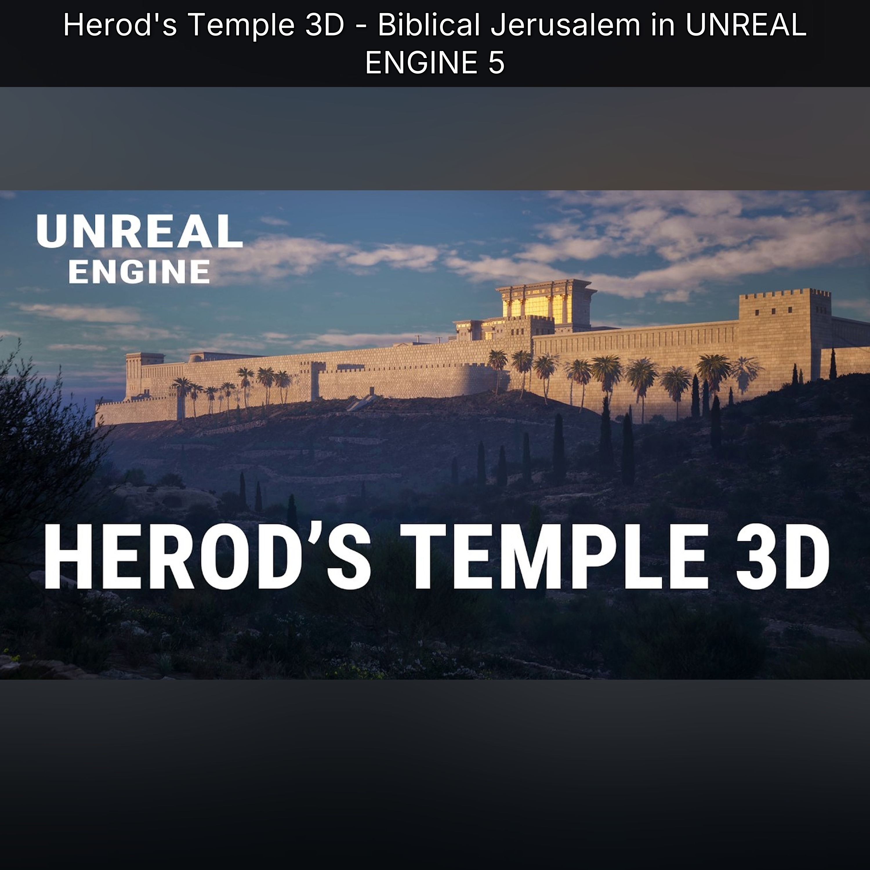 Herod's Temple 3D - Biblical Jerusalem in UNREAL ENGINE 5 episode artwork