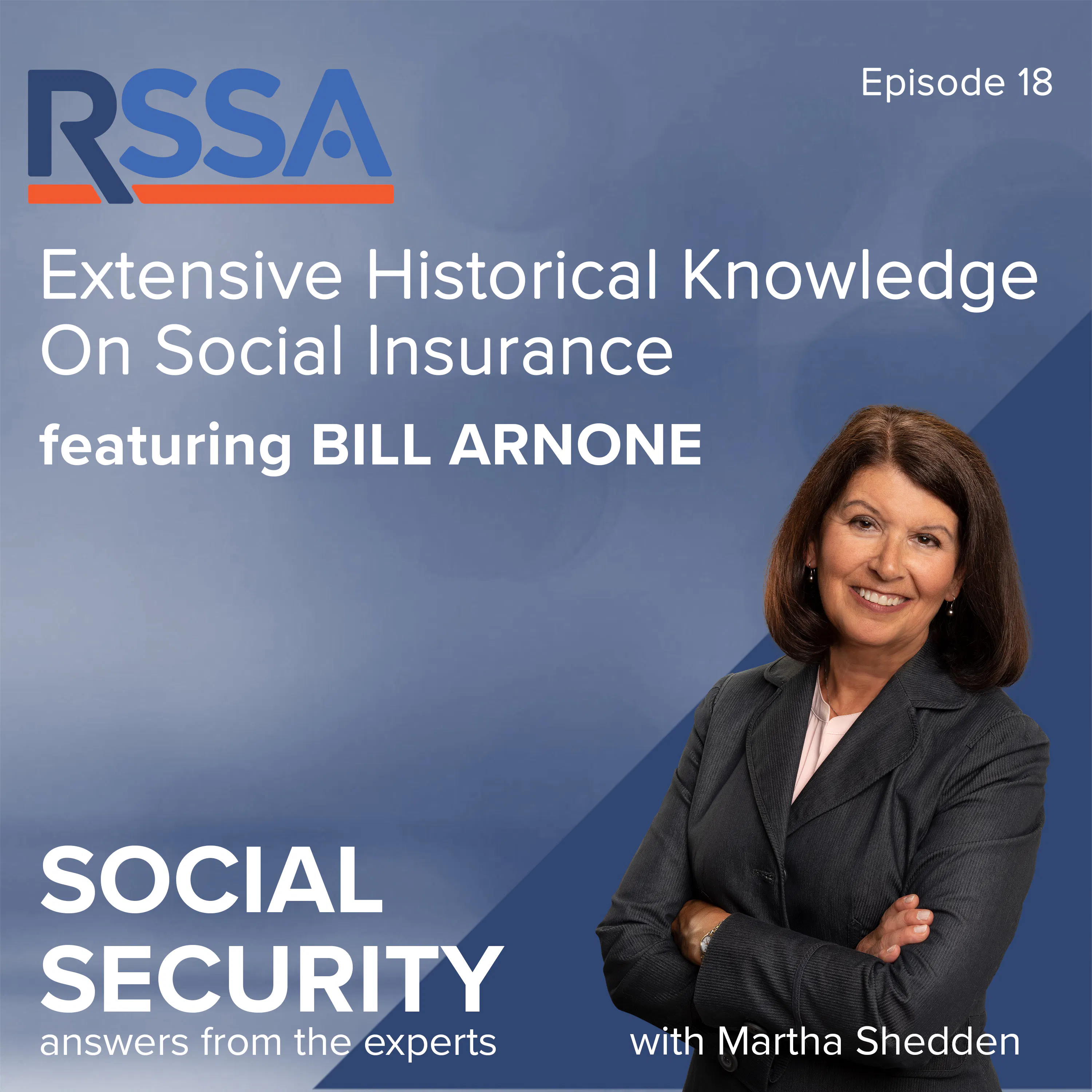 Ep 18: Bill Arnone Shares His Extensive Historical Knowledge On Social Insurance episode artwork