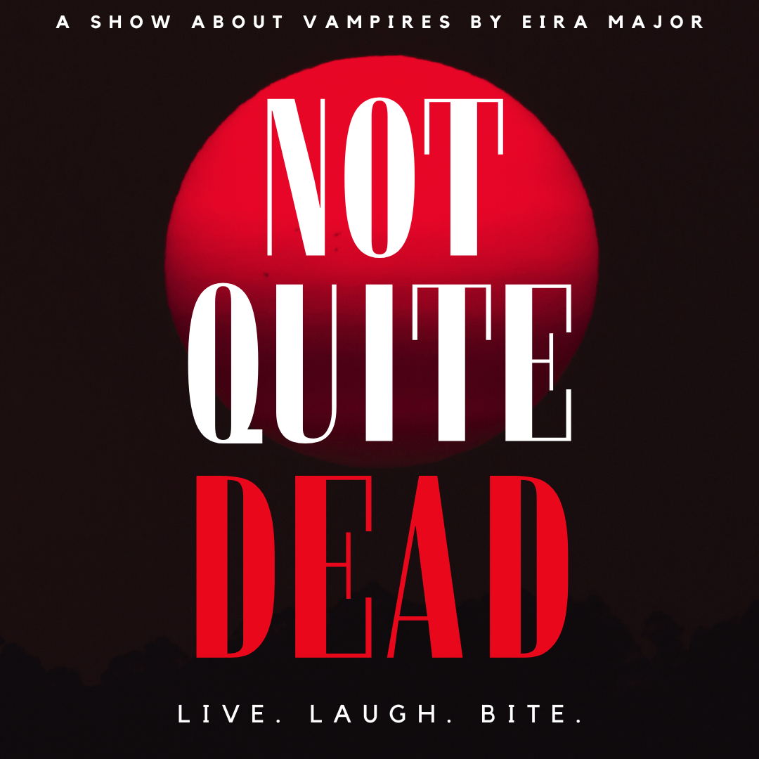 Presenting: Not Quite Dead