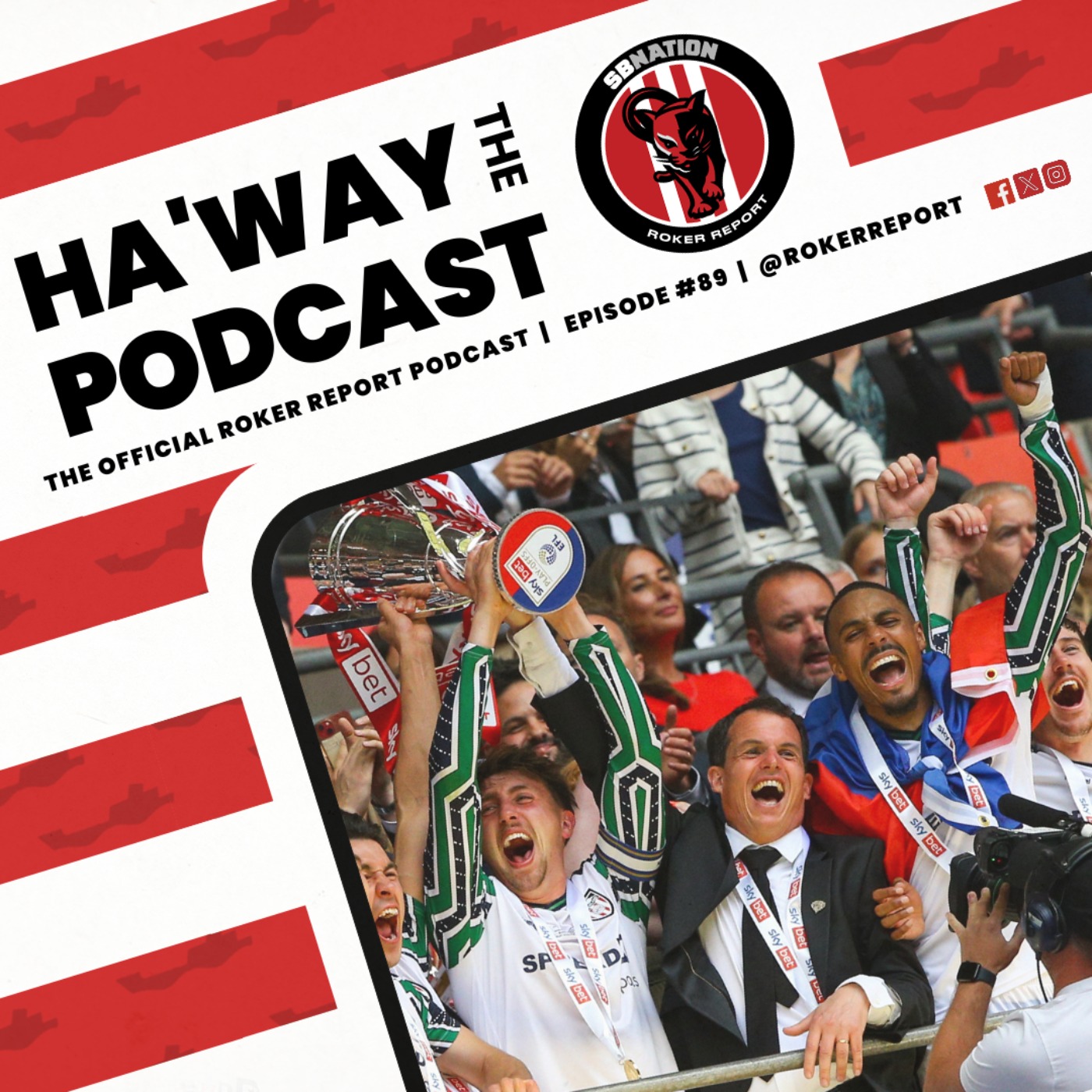 Haway The Podcast – Sunderland AFC