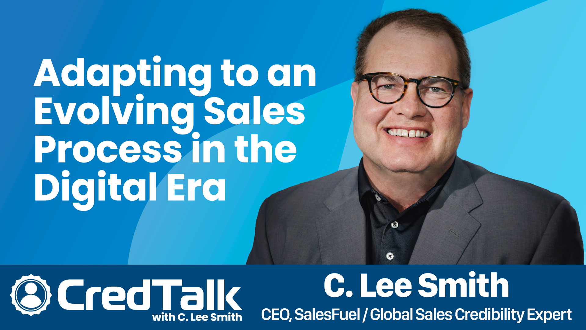 CredTalk: Adapting to an Evolving Sales Process in the Digital Era episode artwork