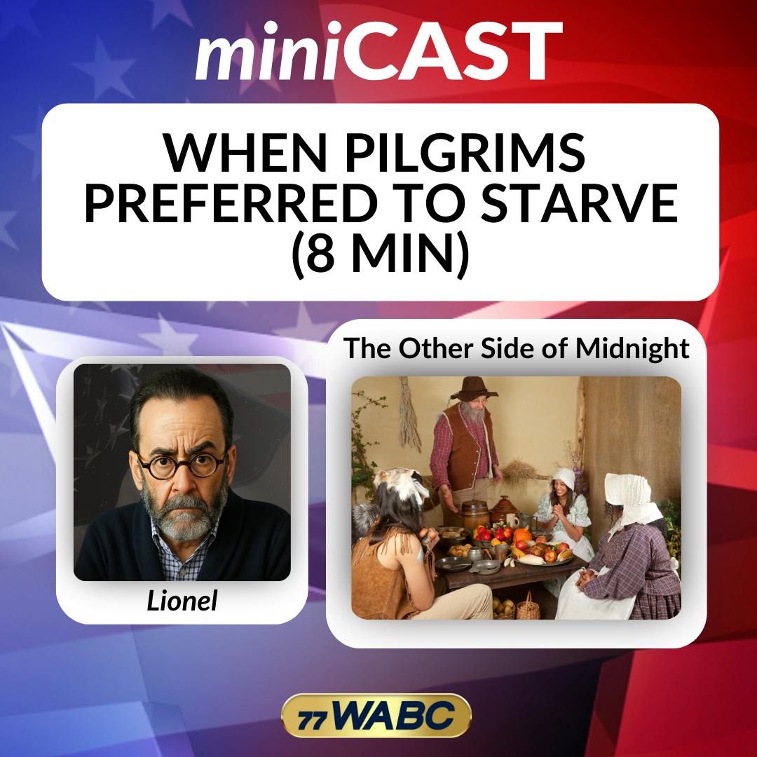 Lionel: When Pilgrims Preferred to Starve (8 min) Lionel: When Pilgrims Preferred to Starve (8 min)