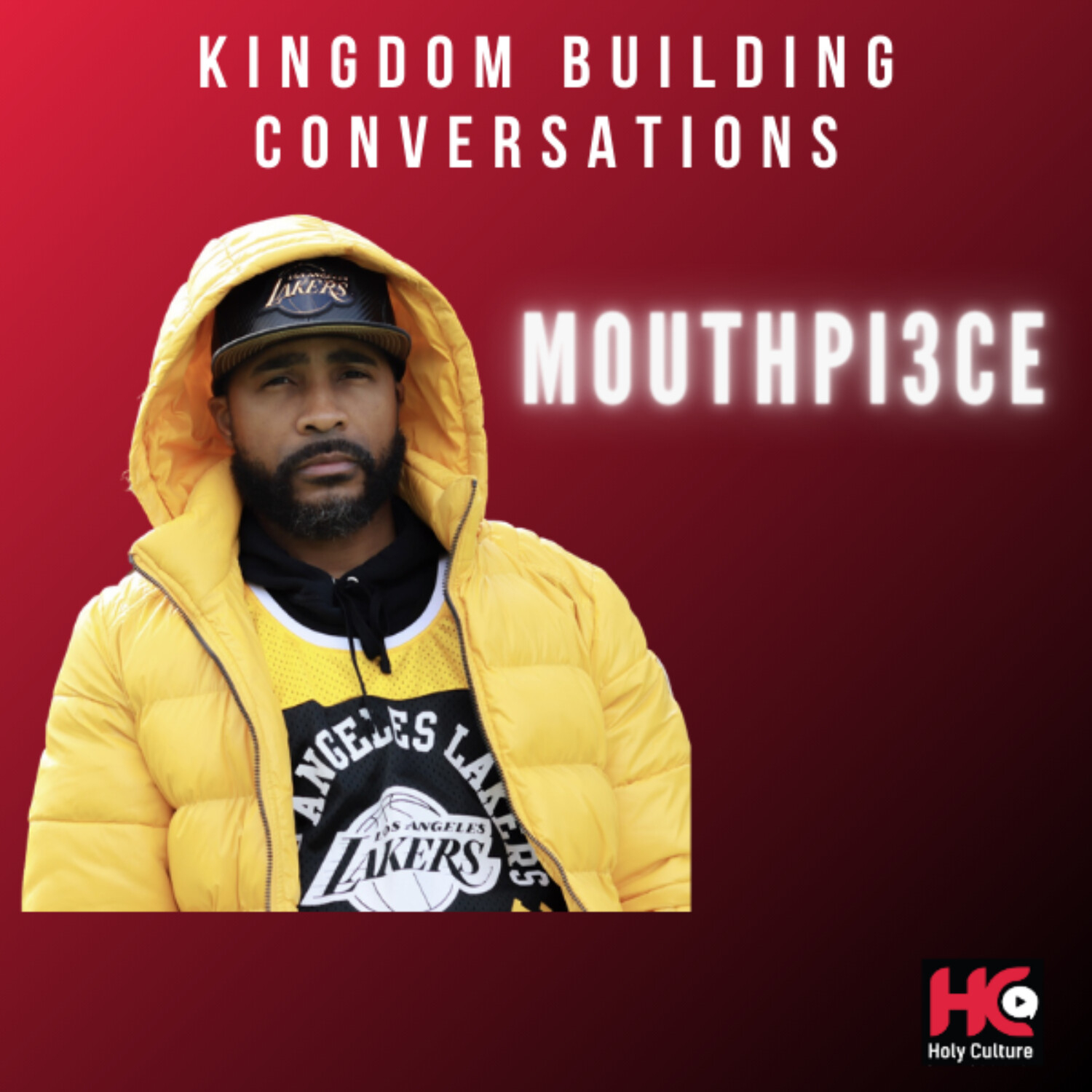 534: Kingdom Building Conversations - Mouthpi3ce's episode artwork
