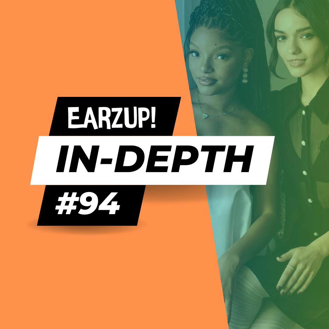 EarzUp! In-Depth | Episode #94: Snow White’s Turnaround, Chapek Lands on His Feet, and More!