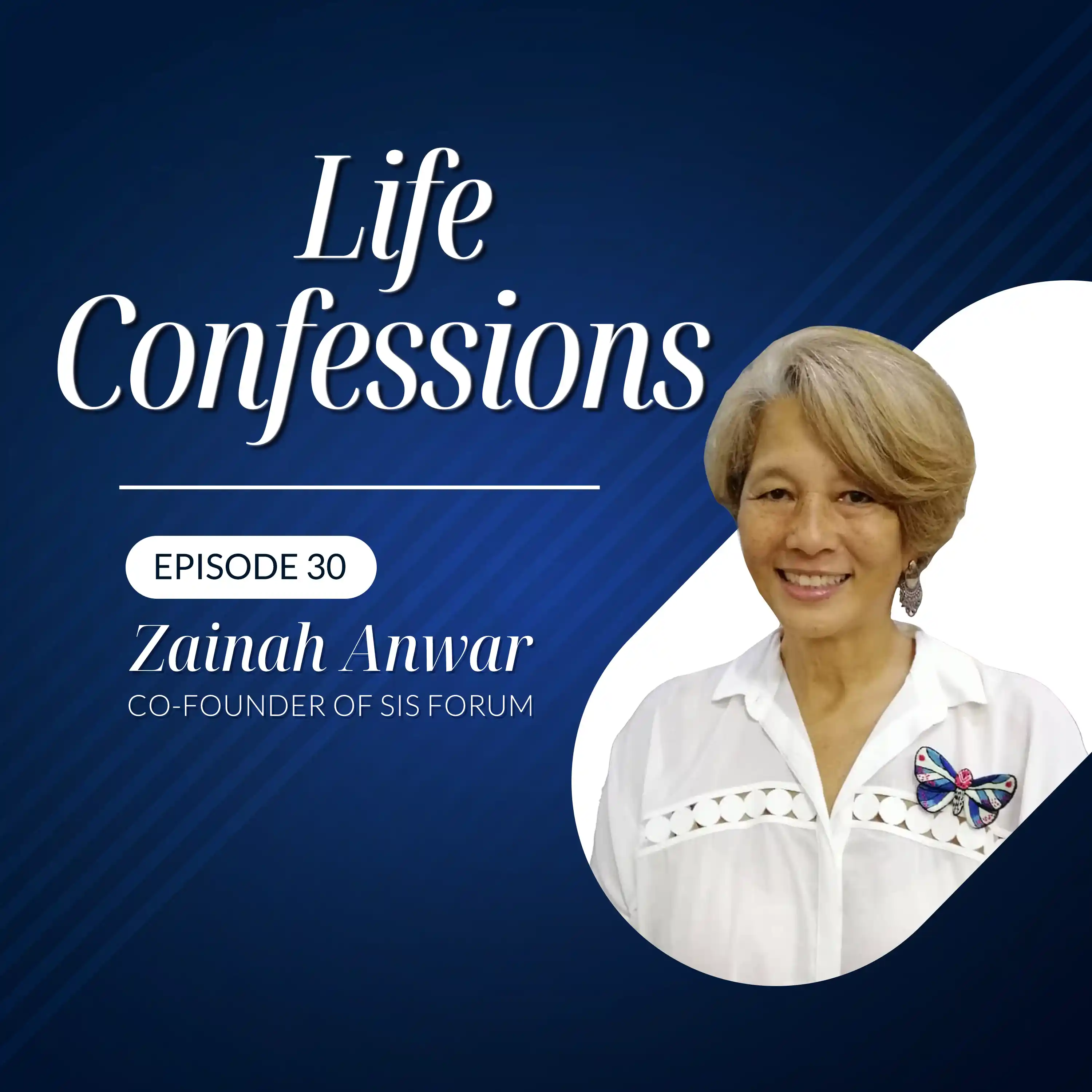 From Curious Child to Trailblazer: Zainah Anwar’s Story | Life Confessions S4E30