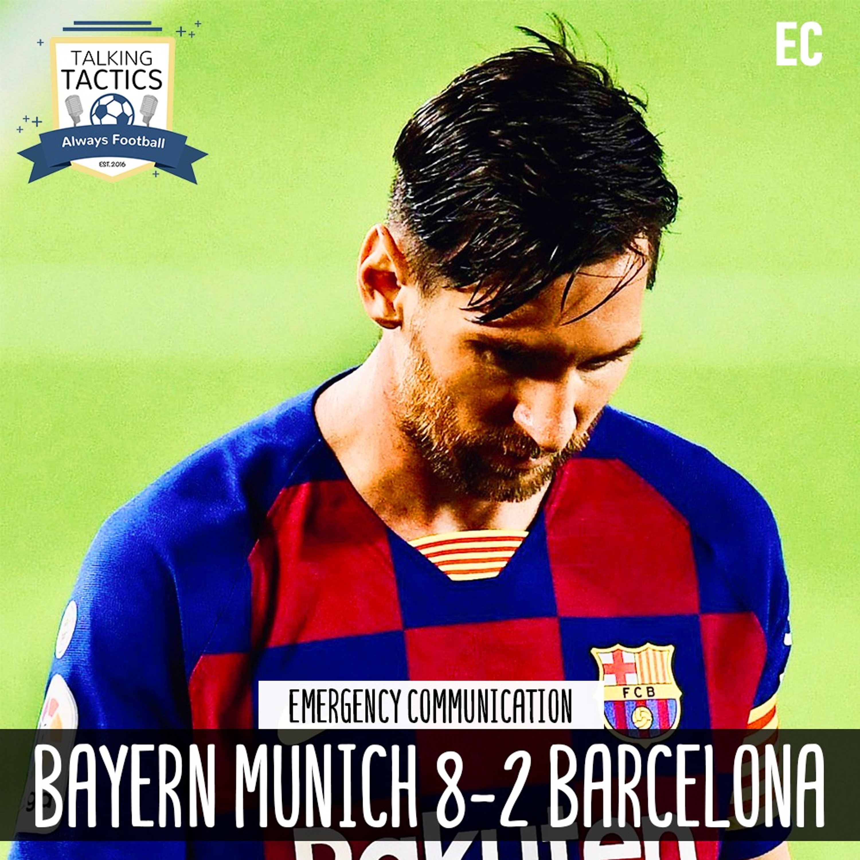 EC | Bayern Munich 8-2 Barcelona episode artwork