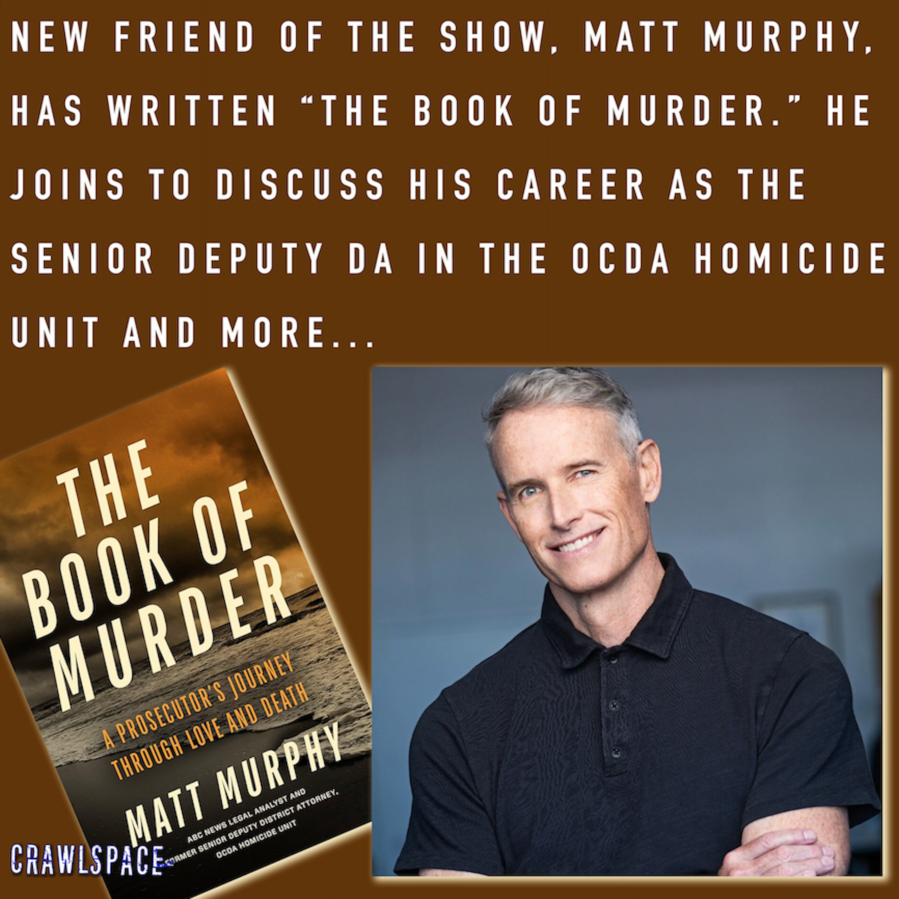 467 // Matt Murphy on Rodney Alcala, Karen Read and The Book of Murder