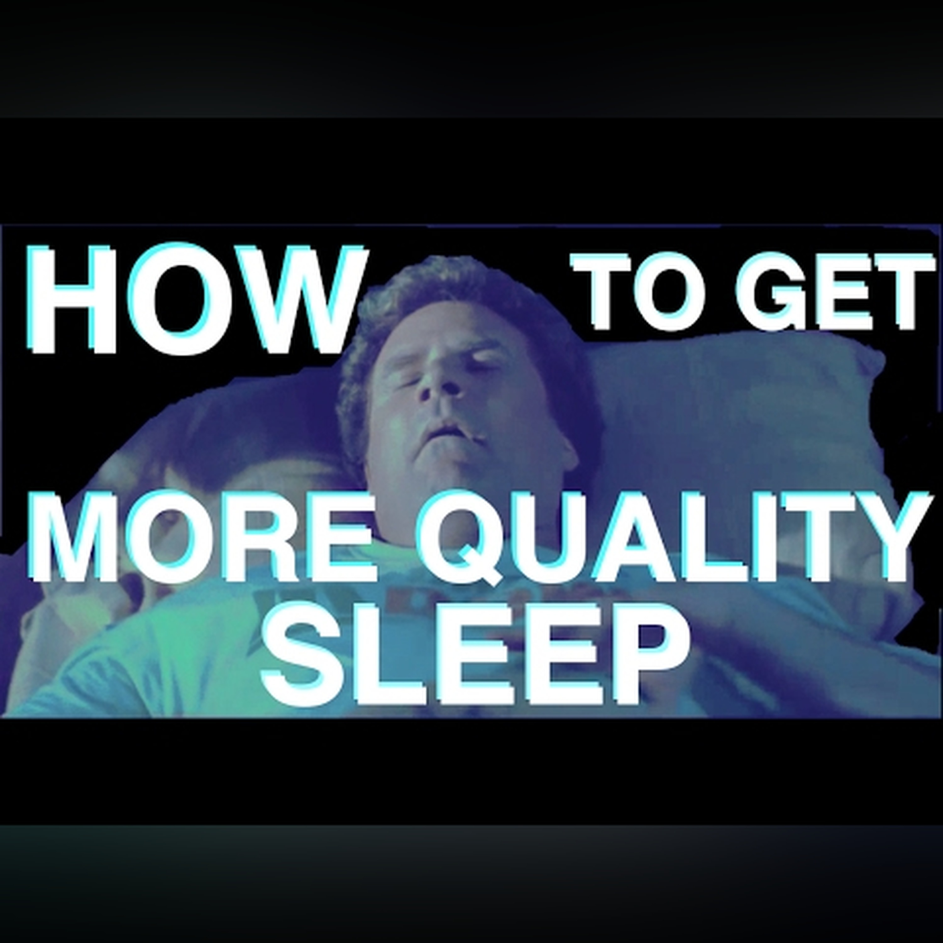 HOW to get more quality sleep | (Science of Sleep Pt 2) episode artwork