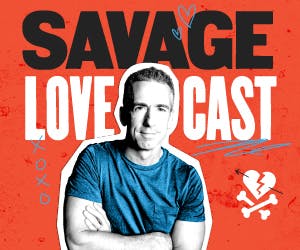 Savage Love Episode 1009 Savage Love Episode 1009