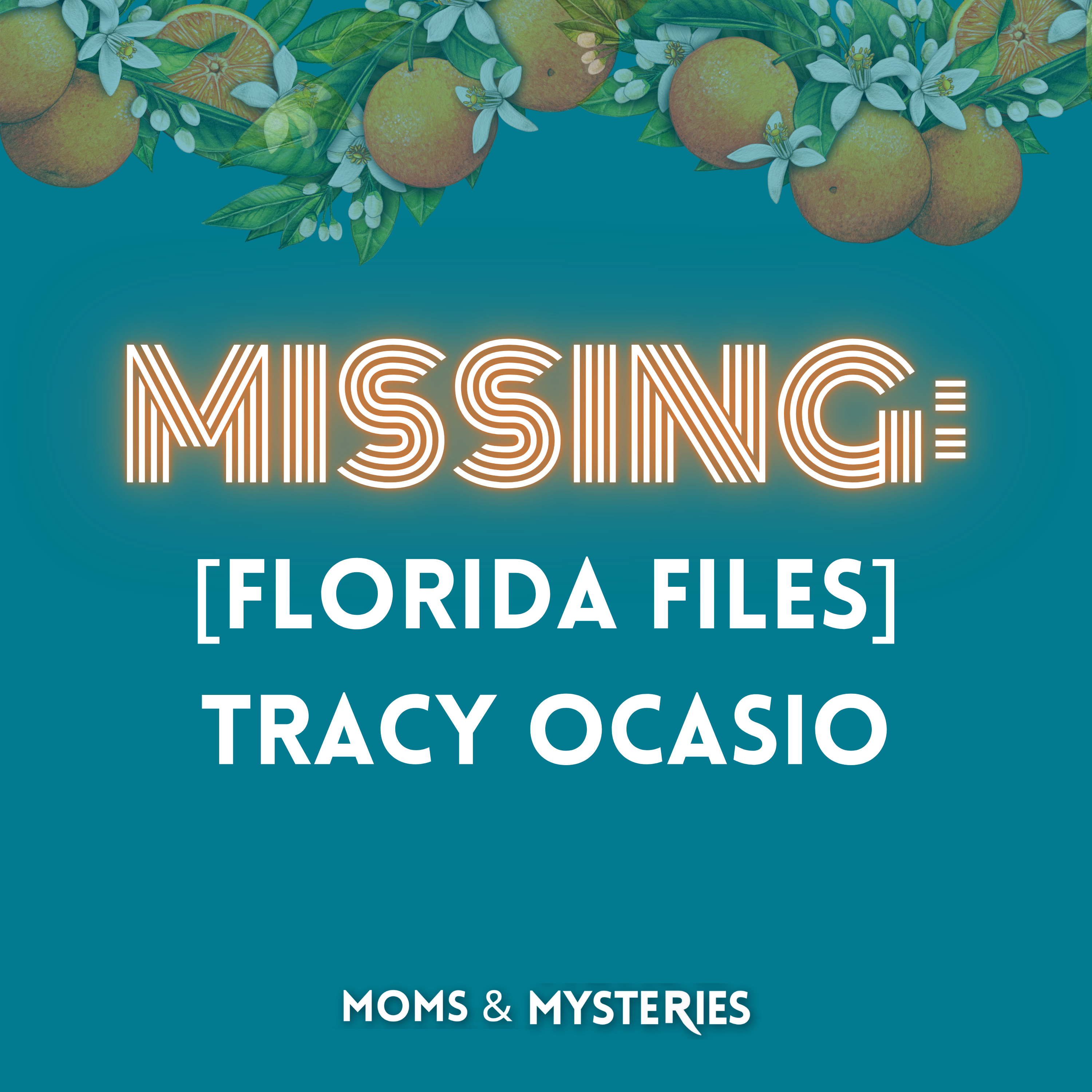 [Florida Files] The Disappearance of Tracy Ocasio