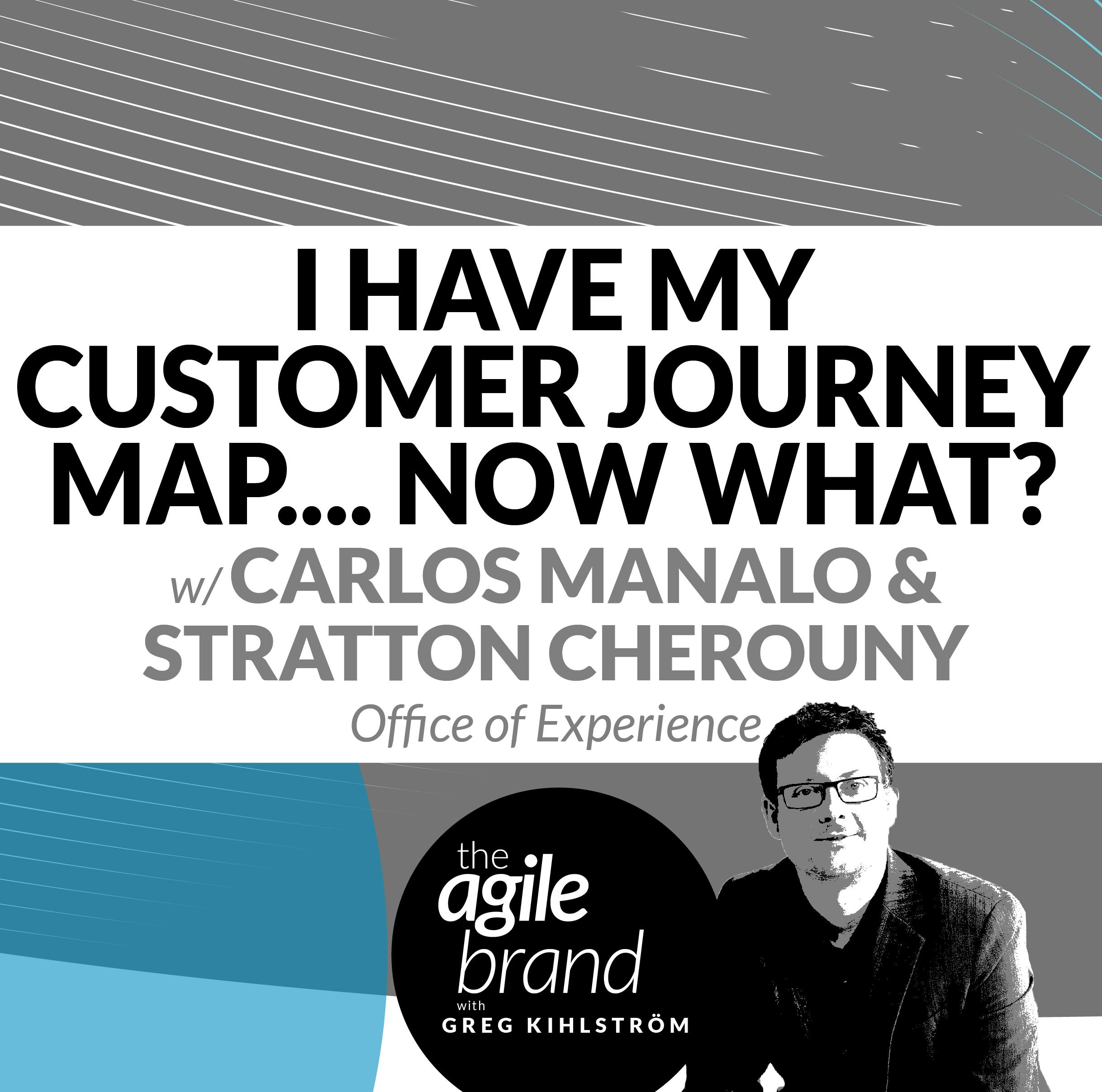 I have my customer journey map... now what? with Carlos Manalo and Stratton Cherouny, Office of Experience