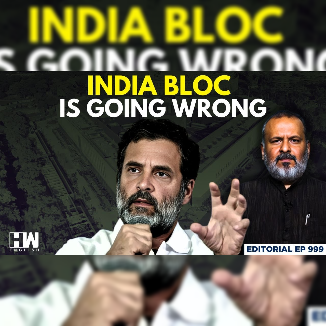 Editorial with Sujit Nair | INDIA Bloc Is Going Wrong | Rahul Gandhi | Parliament episode artwork