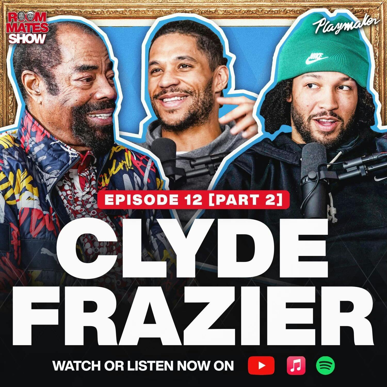Clyde Gives Knicks Playoffs Advice & Shares What It Takes To Win A Ring With Jalen & Josh | Part 2