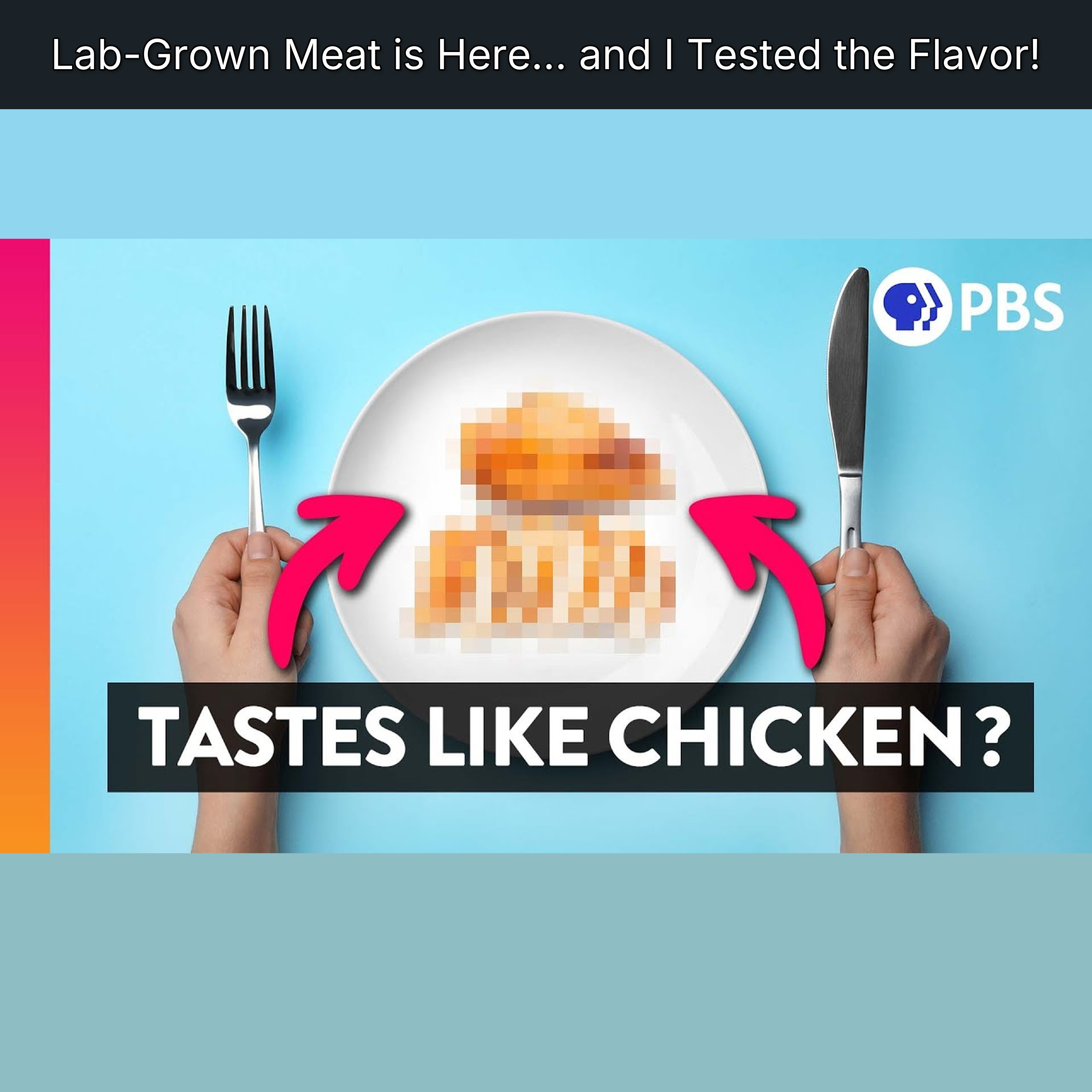 Lab-Grown Meat is Here… and I Tested the Flavor! episode artwork