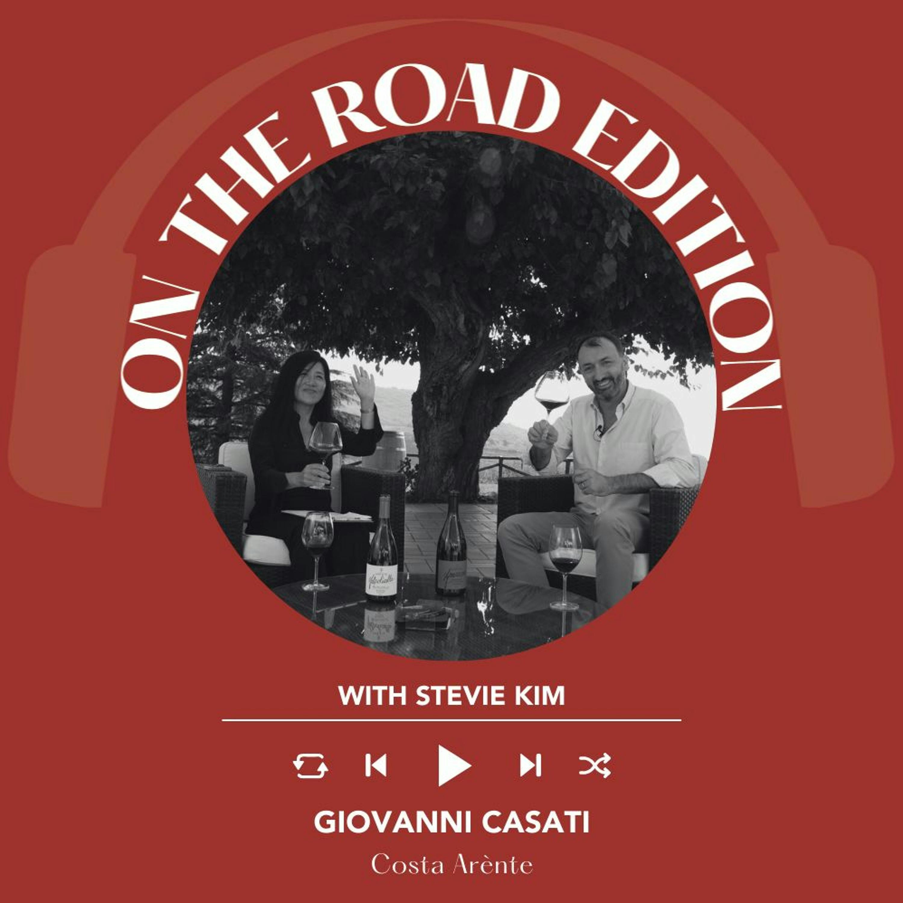 Ep. 1601 Giovanni Casati Of Costa Arènte | On The Road With Stevie Kim