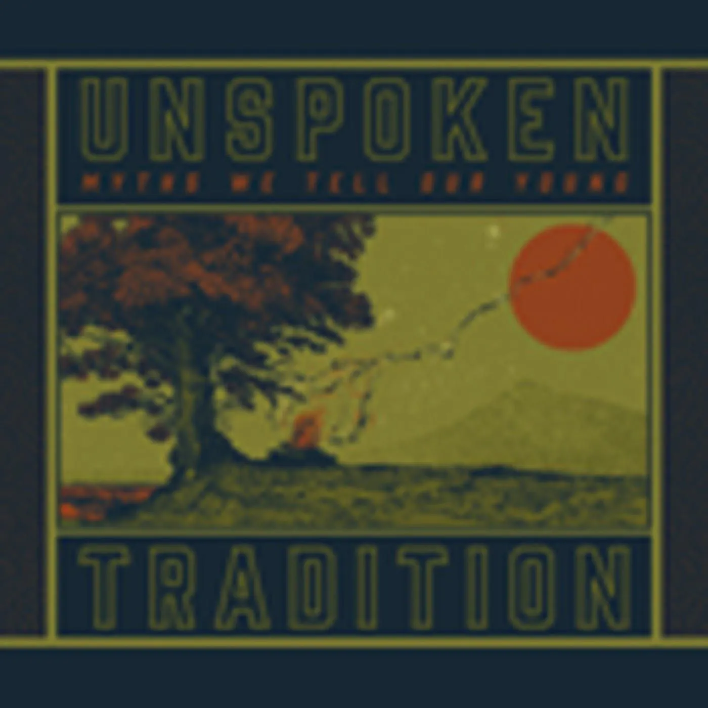 Unspoken Tradition Interview Unspoken Tradition Interview