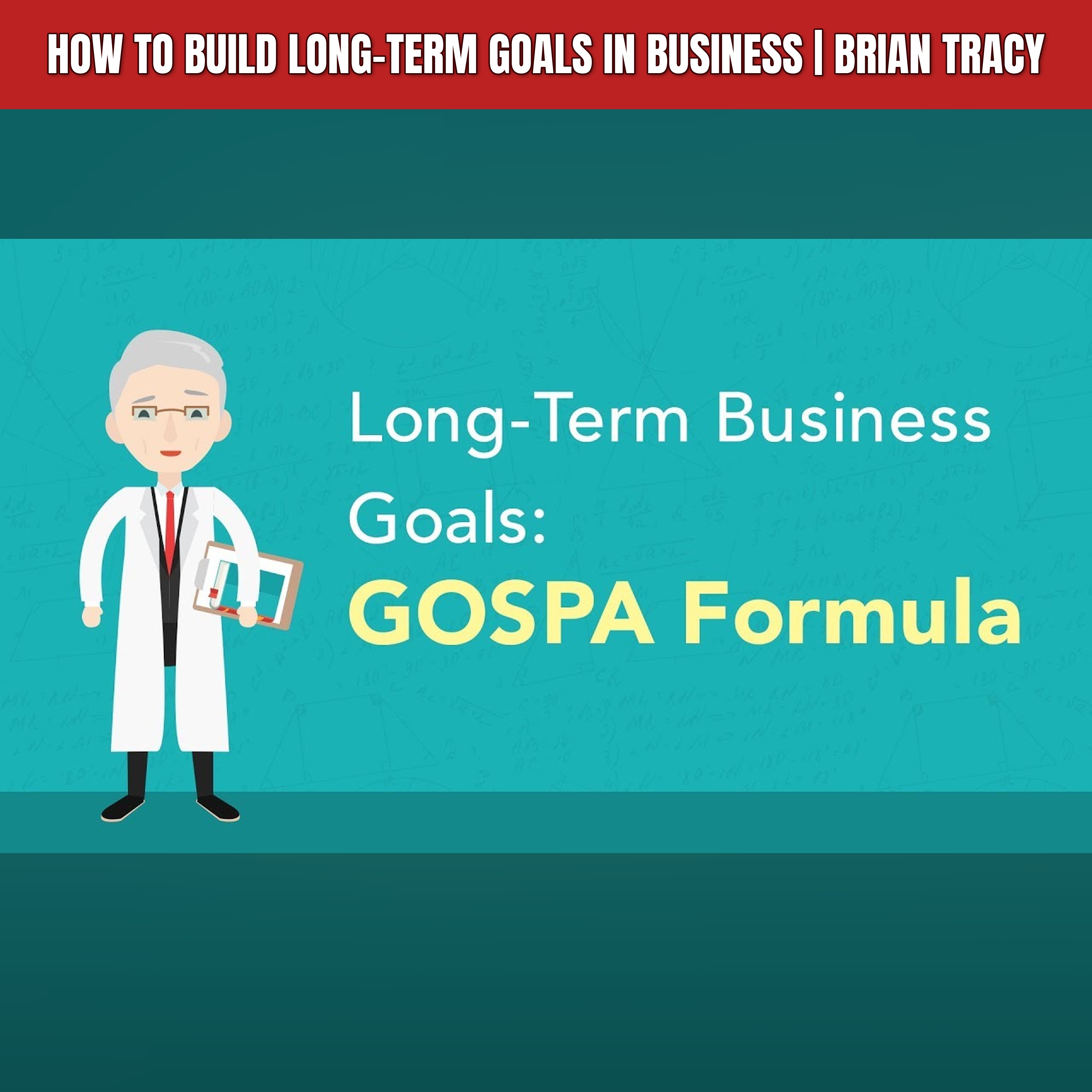How To Build Long-Term Goals In Business | Brian Tracy episode artwork