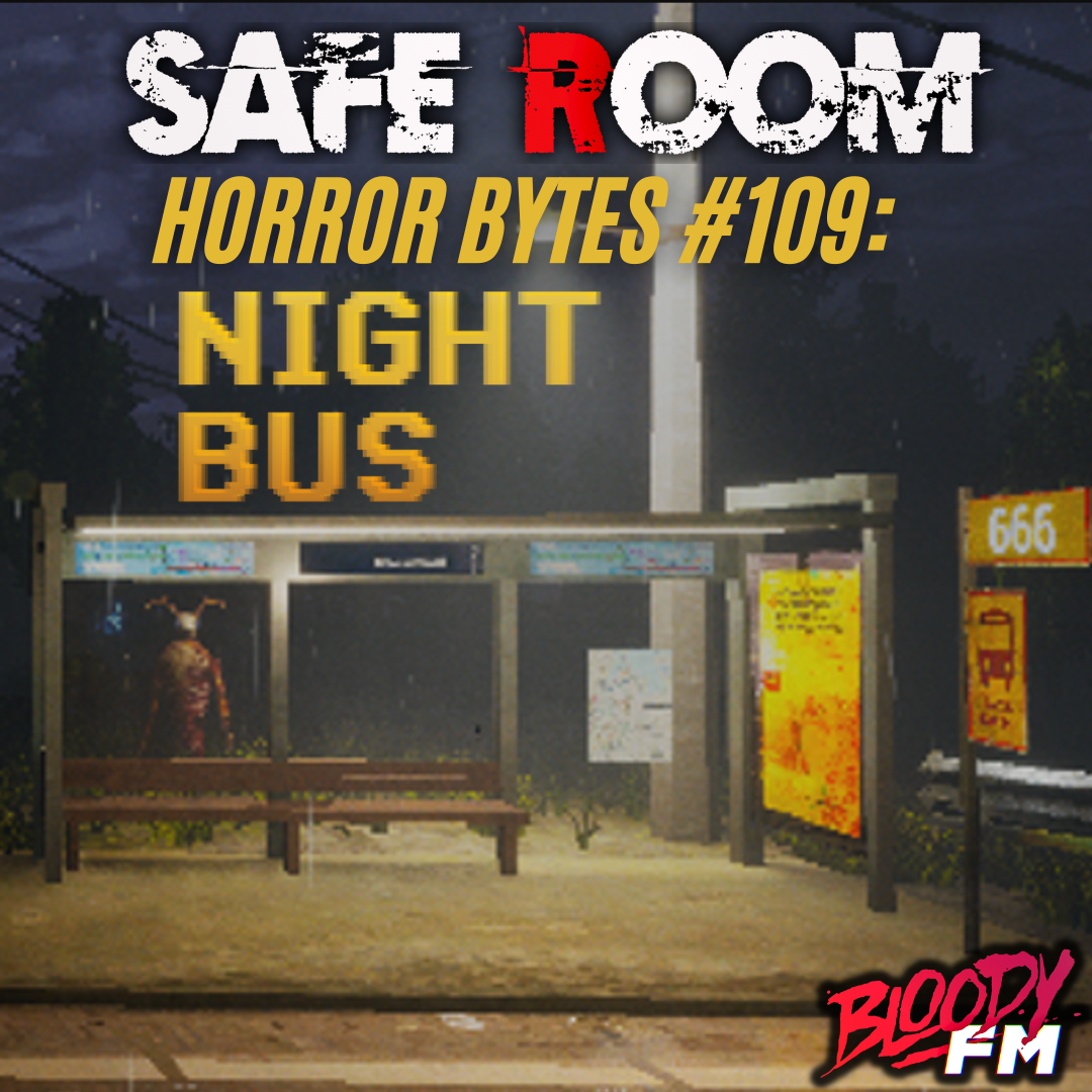Horror Bytes #109: Night Bus