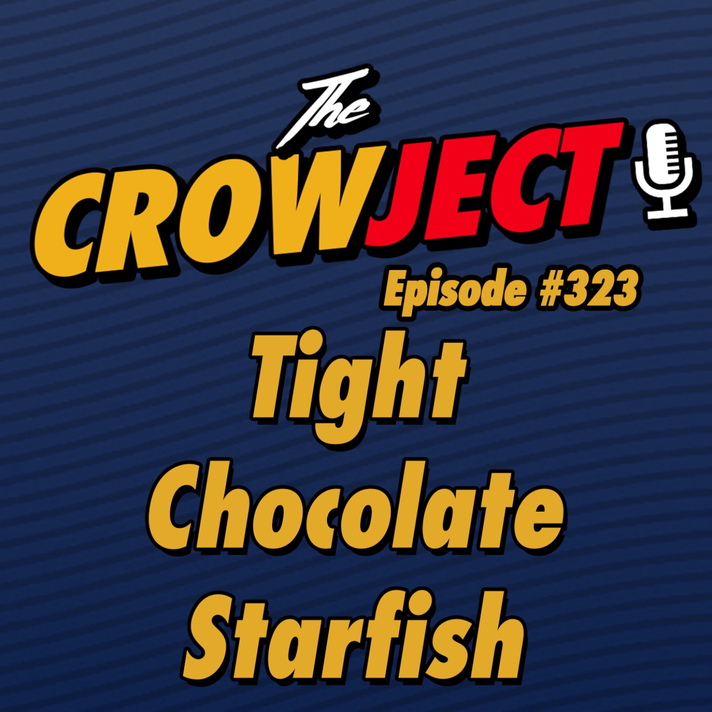 Tight Chocolate Starfish episode artwork