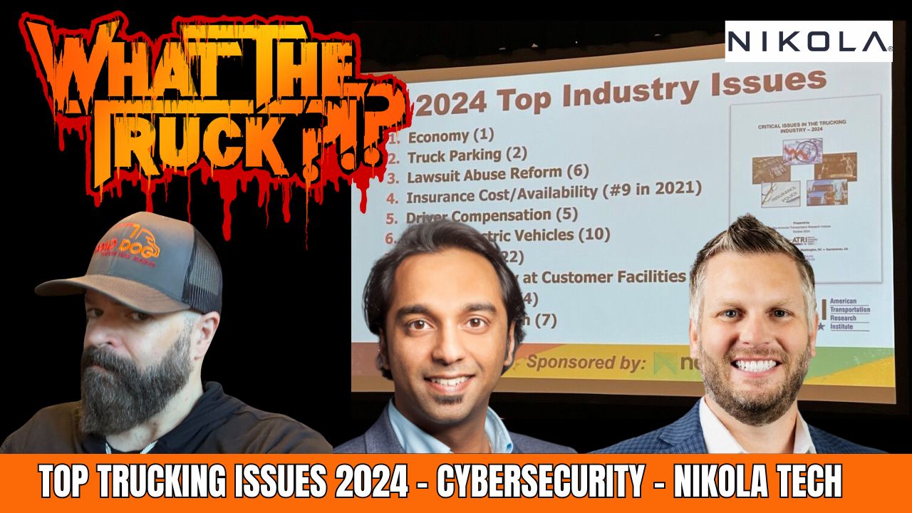 Trucking’s top issues; software driving Nikola; Port of Los Angeles $1T quarter?