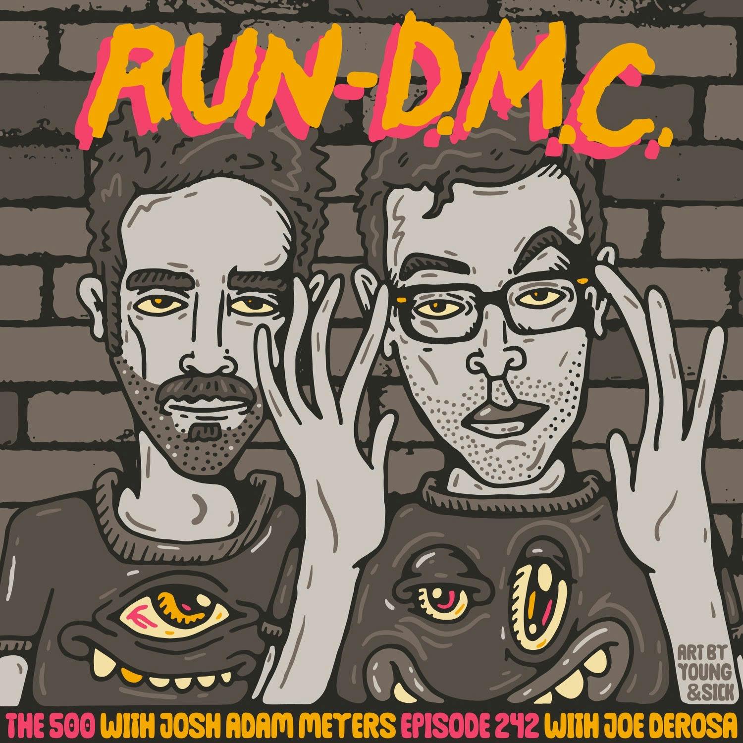 242 - Run-D.M.C. - Run-D.M.C. - Joe DeRosa