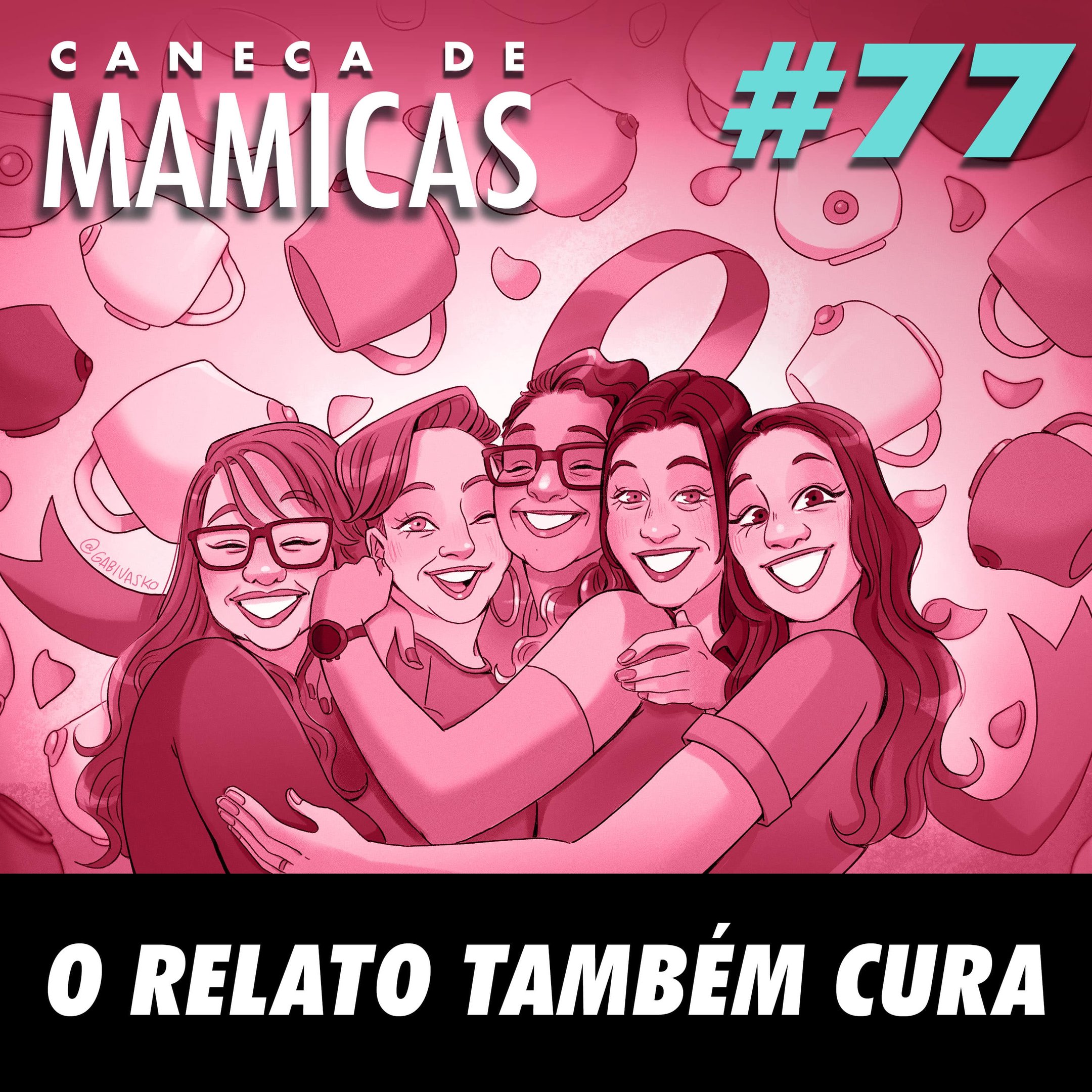Caneca de Mamicas 77 - O relato também cura episode artwork