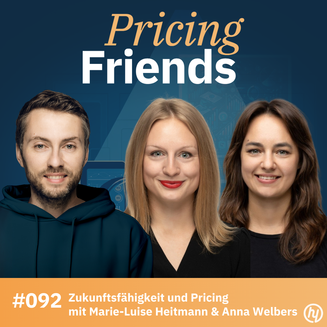 Innovation und Pricing mit Marie Heitmann und Anna Welbers: Wie entwickelt man profitable neue Geschäftsmodelle? (#092)
