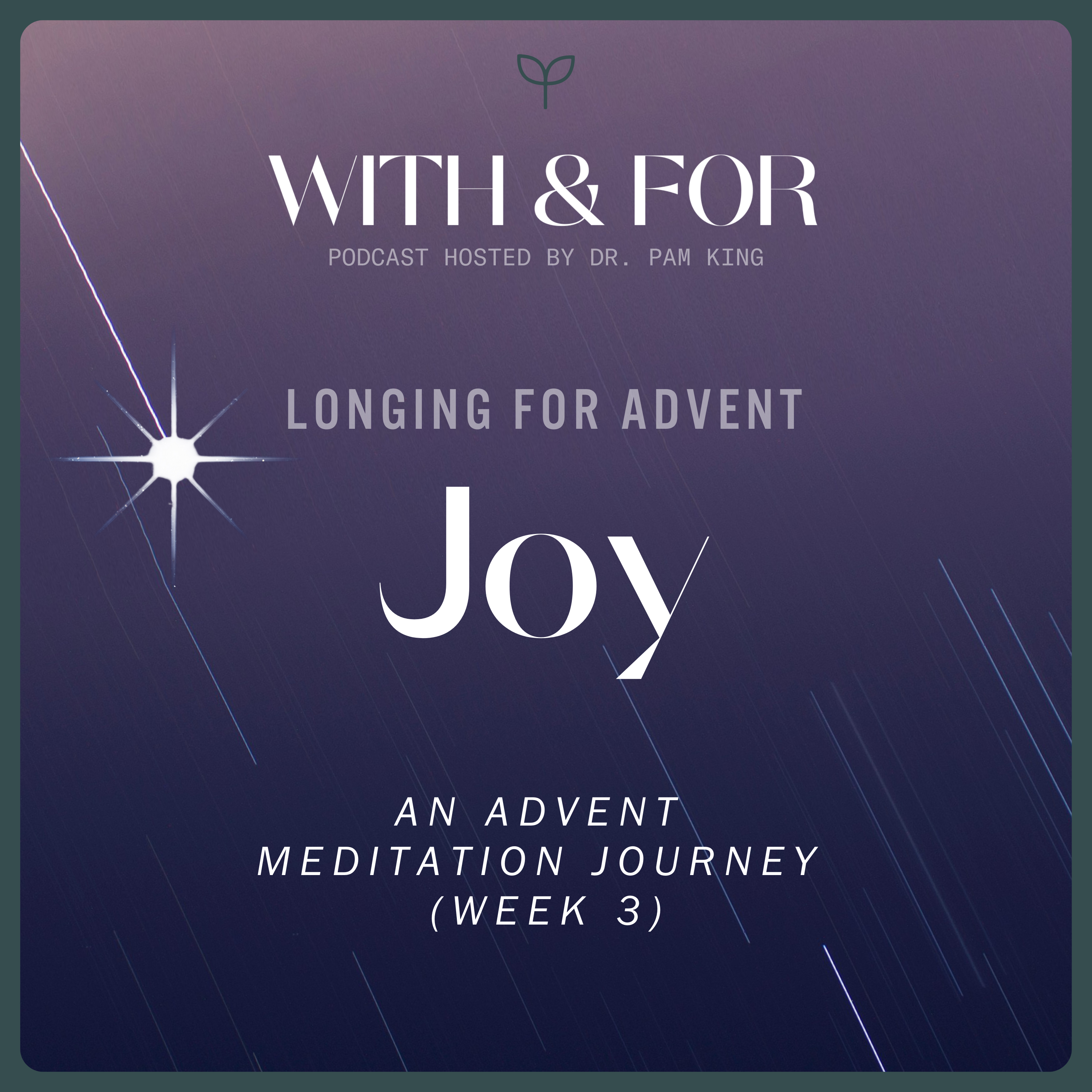 Longing for Joy - Advent Meditation (Week 3)