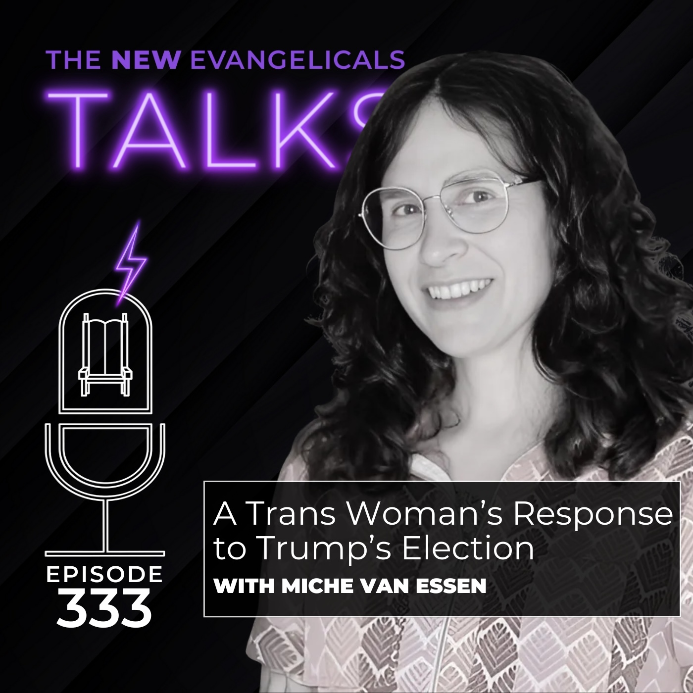 333. TNE TALKS: A Trans Woman's Response to Trump's Election