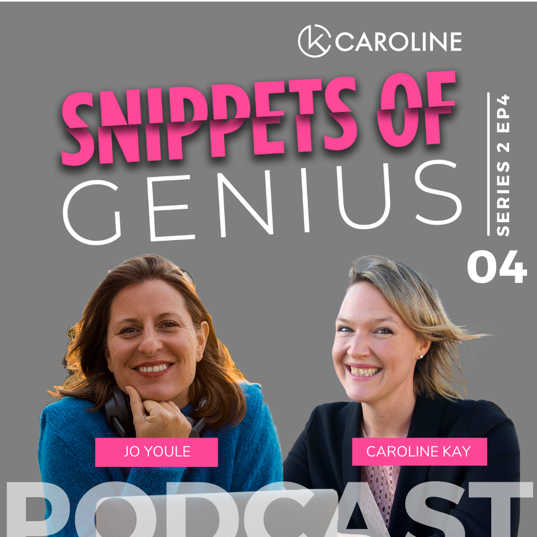 Snippets of Genius with Caroline Kay