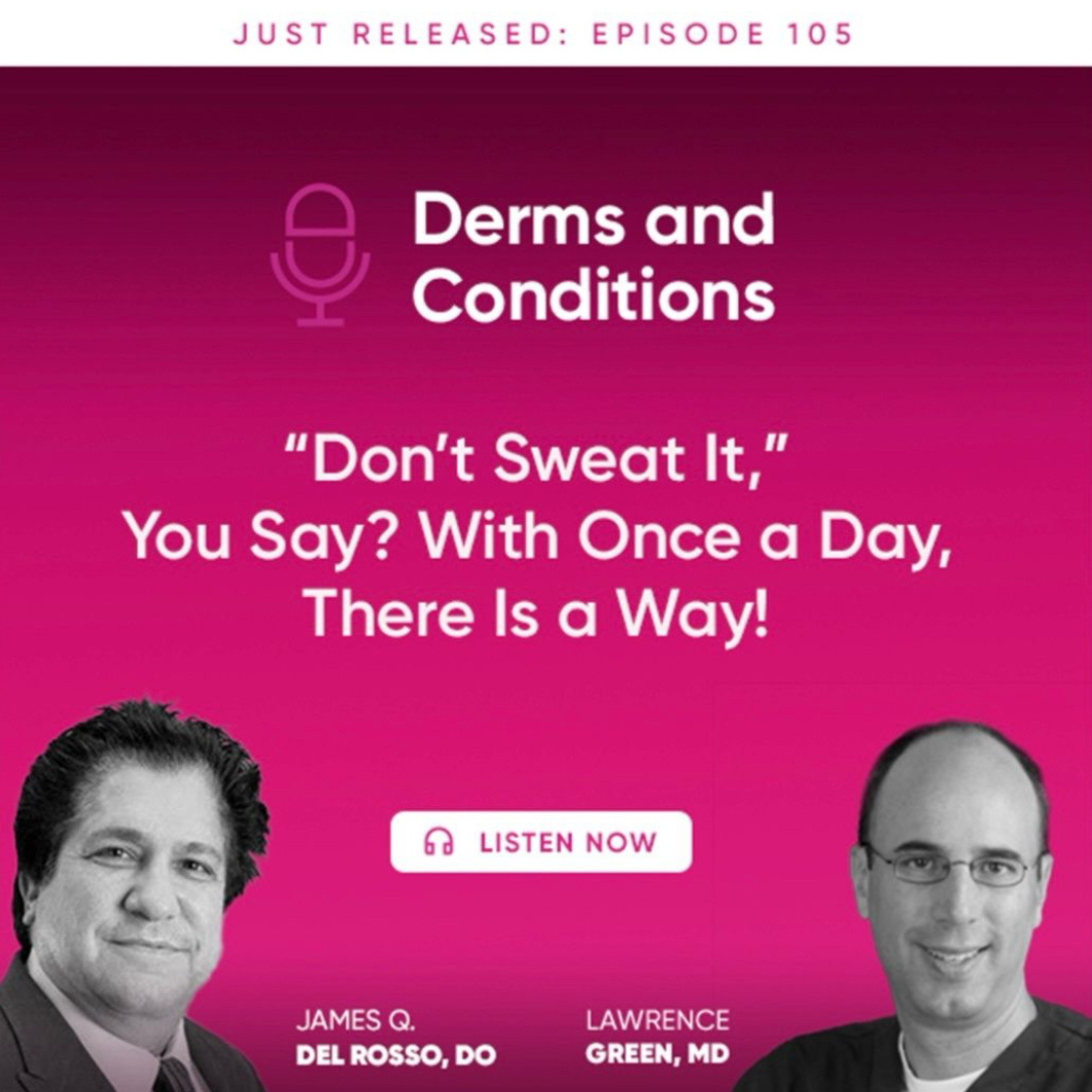 "Don't Sweat It" You Say? With Once A Day, There Is A Way!