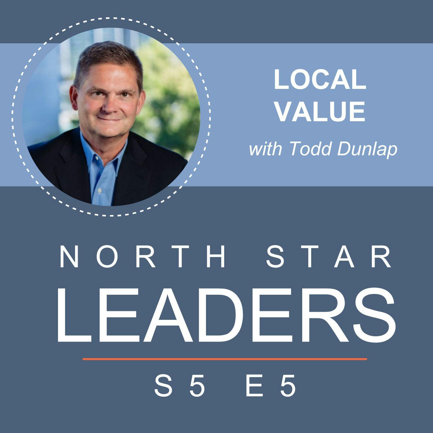 Local Value with Todd Dunlap Local Value with Todd Dunlap