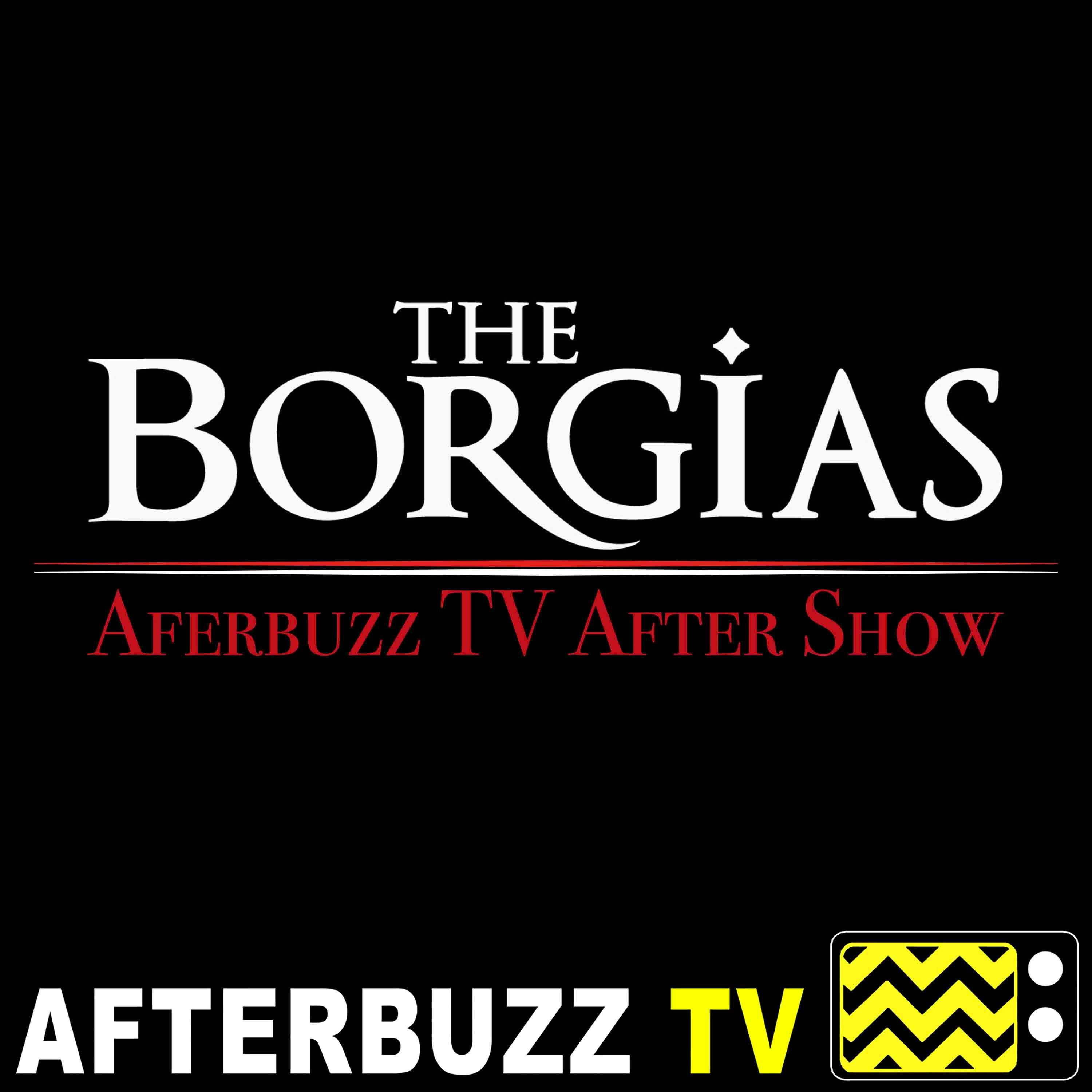 The Borgias S:1 | The French King E:6 | AfterBuzz TV AfterShow The Borgias S:1 | The French King E:6 | AfterBuzz TV AfterShow